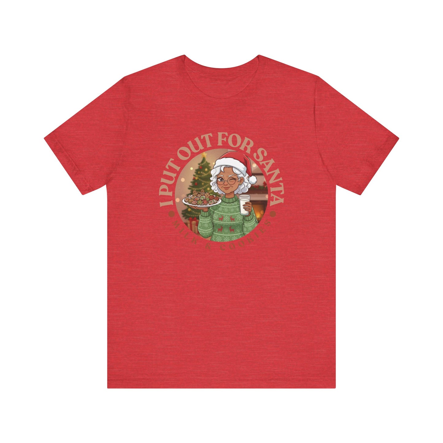 Christmas Humor Tee - 'I Put Out for Santa' Short Sleeve Unisex Shirt V4