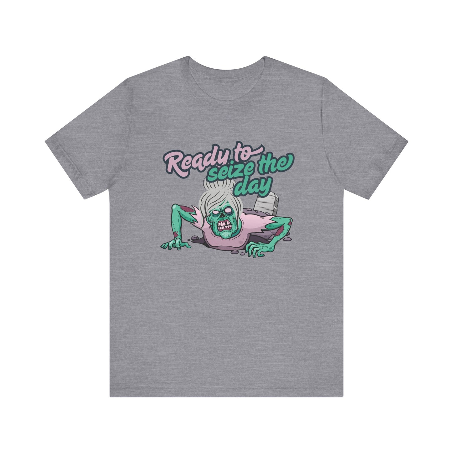 Zombie-Themed Graphic Tee, Ready to Seize the Day T-Shirt, Unisex Horror Costume, Halloween Apparel, Funny Zombie tee