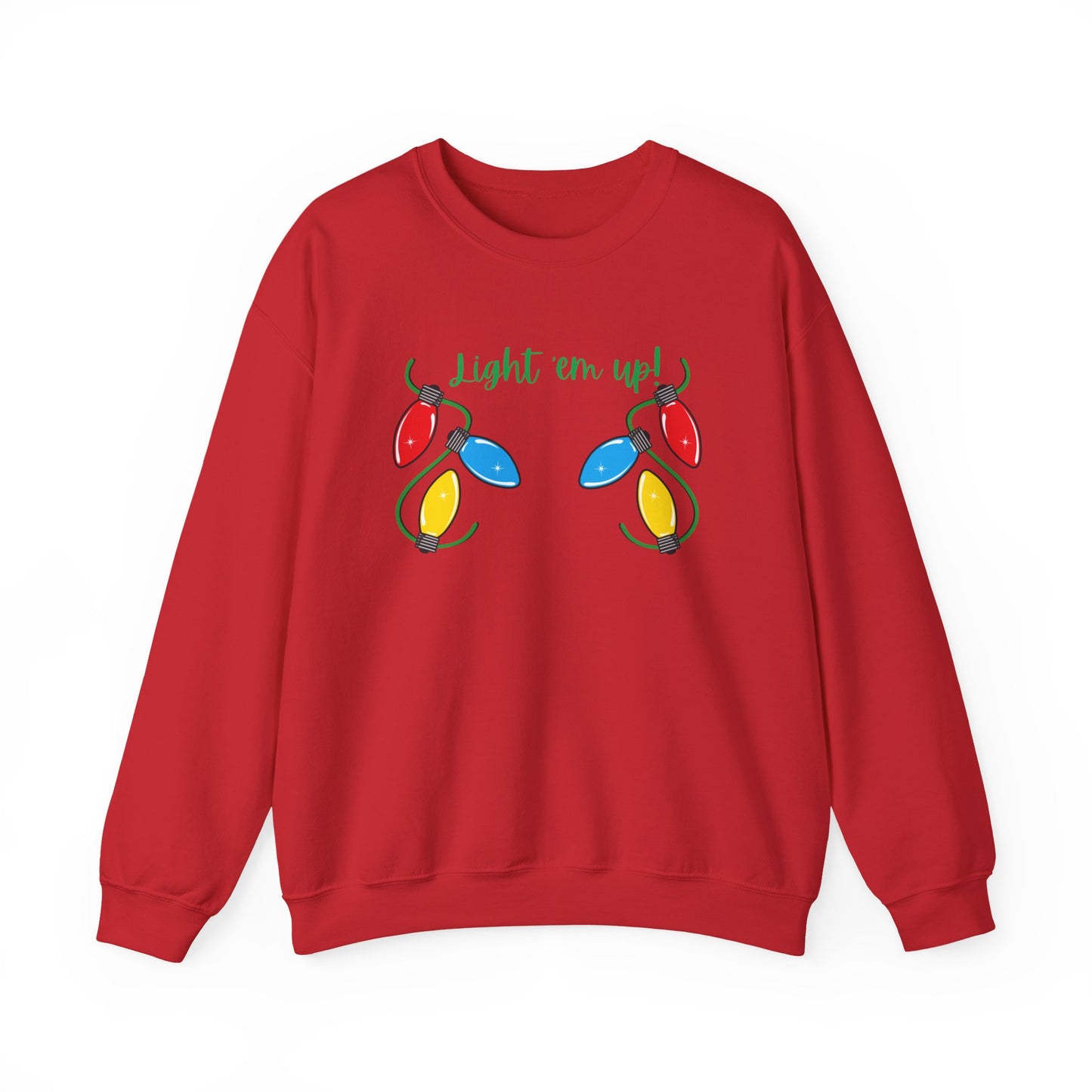 Light It Up - Holiday Sweatshirt, Christmas Apparel, Cozy Crewneck, Gift for Him/Her, Fun Holiday Outfit