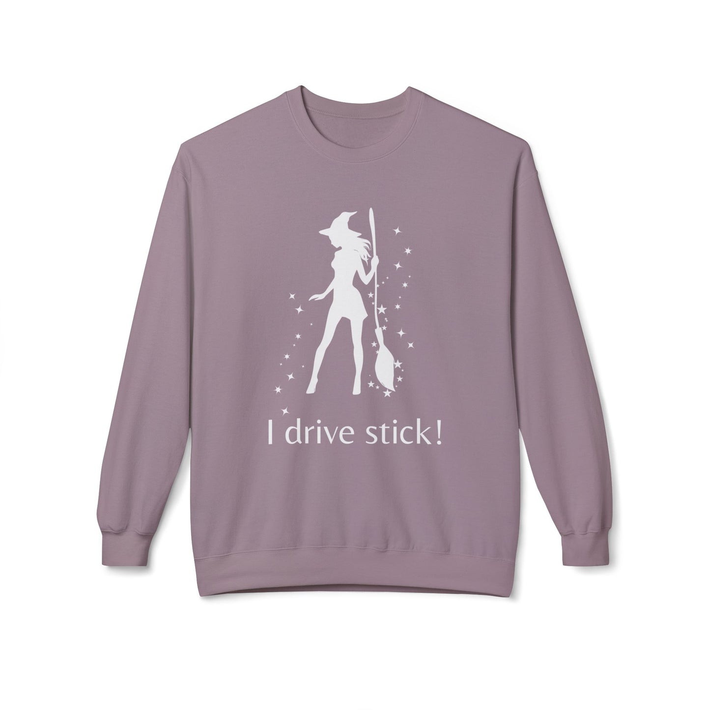 Funny Witch Sweatshirt, I Drive Stick Fleece Crewneck, Unisex Autumn Apparel, Halloween Gift, Cozy Witchy Wear
