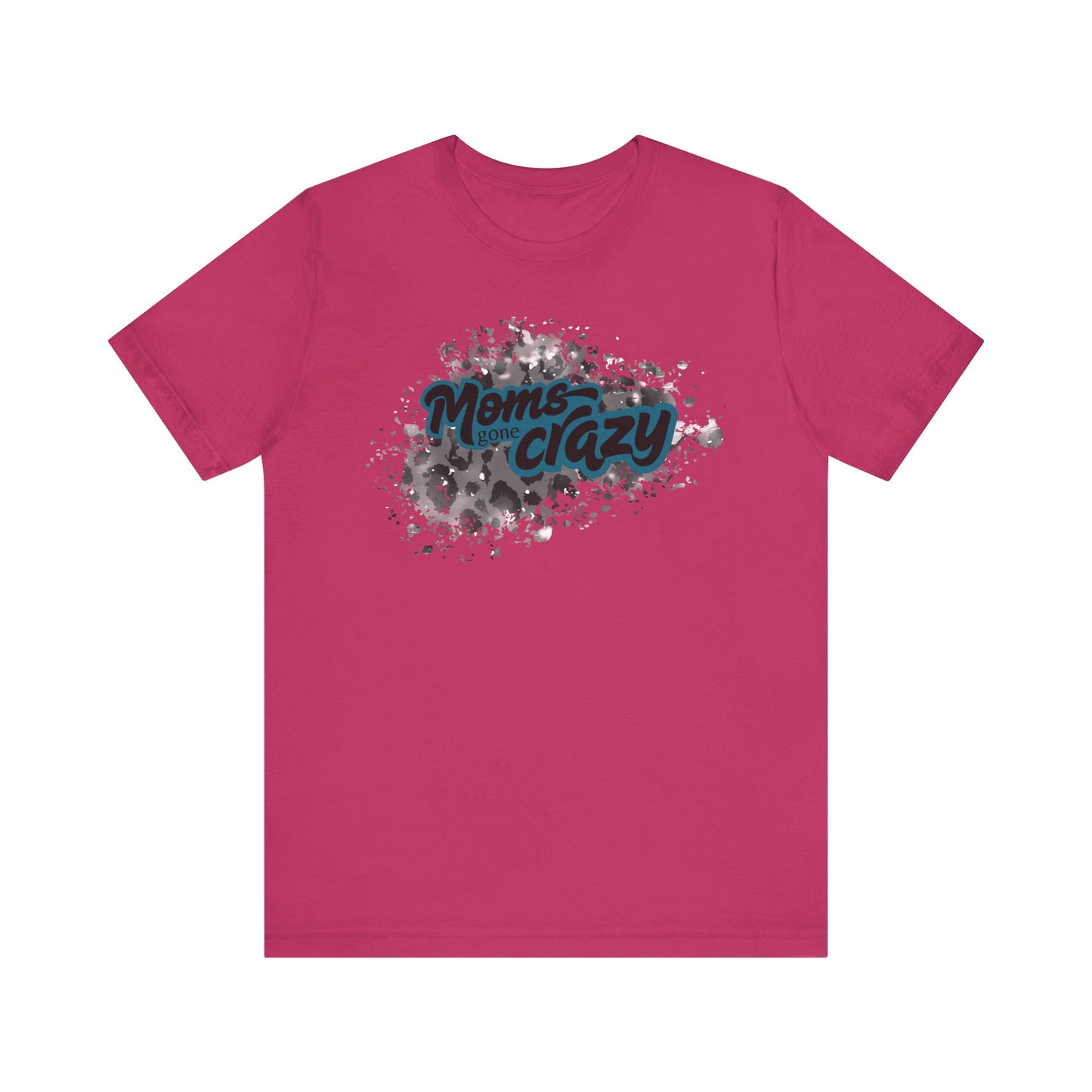 Moms Gone Crazy Unisex Tee | Perfect Gift for Mothers, Casual Wear, Moms NightOut