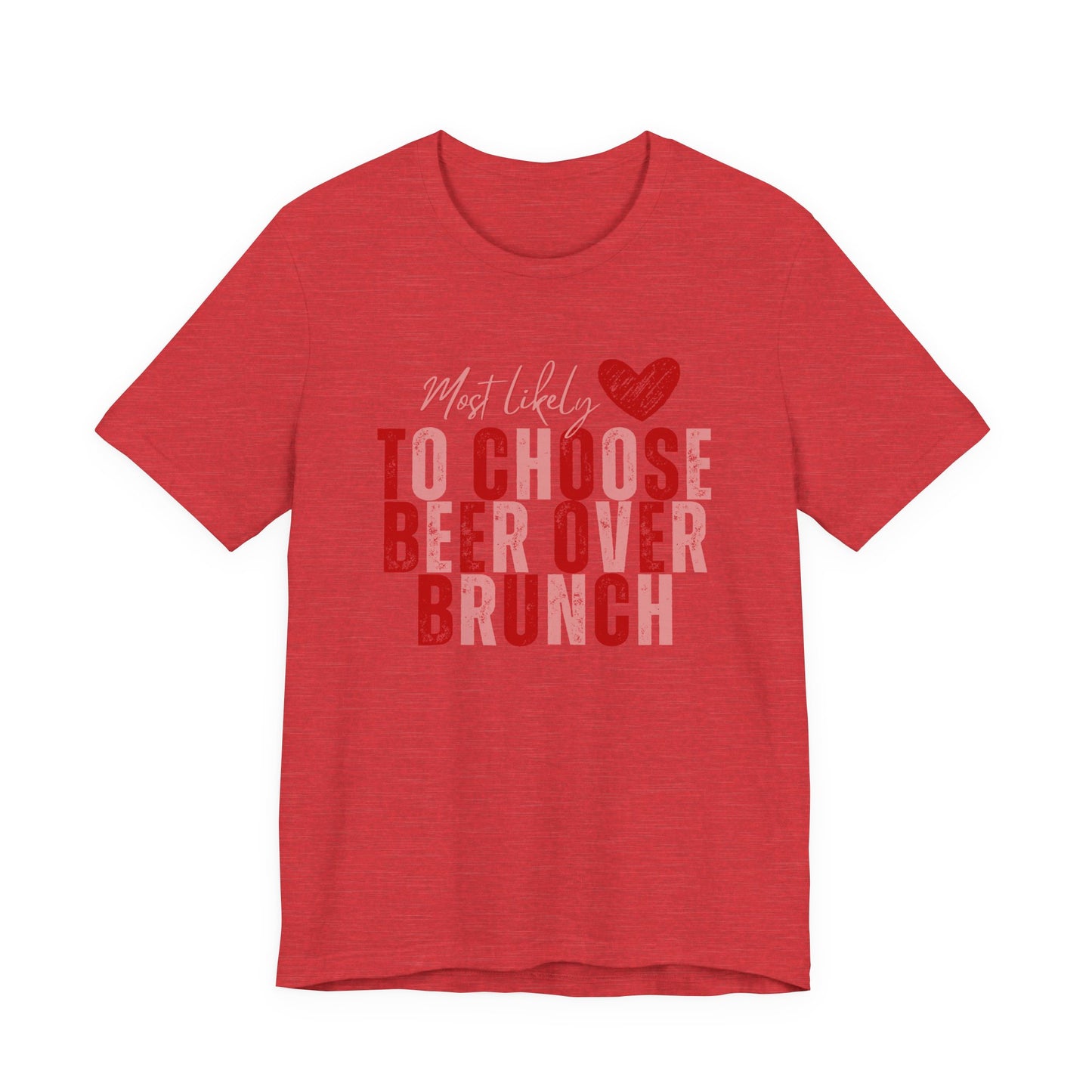Galentine’s Brunch Tee — 'Most Likely to Get the Beer'