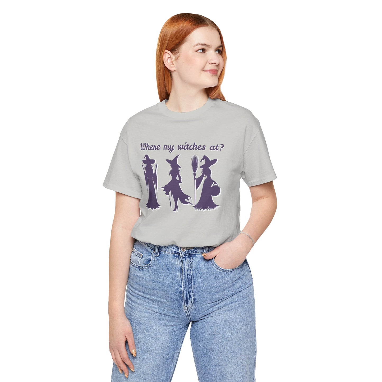 Where My Witches At? Witch Tee Shirt, Halloween Apparel, Casual Tee, Gift for Witches, Halloween Party T-Shirt