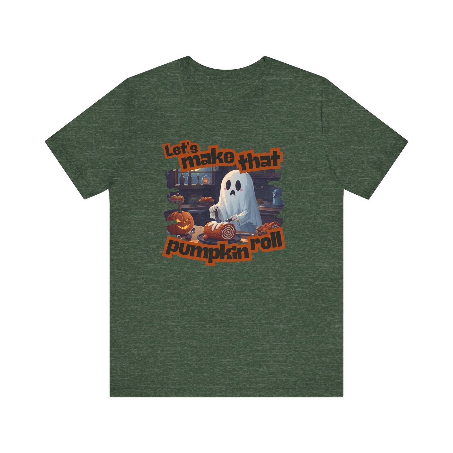 Let's Make that Pumpkin Roll Halloween Ghost T-Shirt - Perfect for Fall Celebrations, Pumpkin Carving Events, Halloween Parties, and Casual Wear