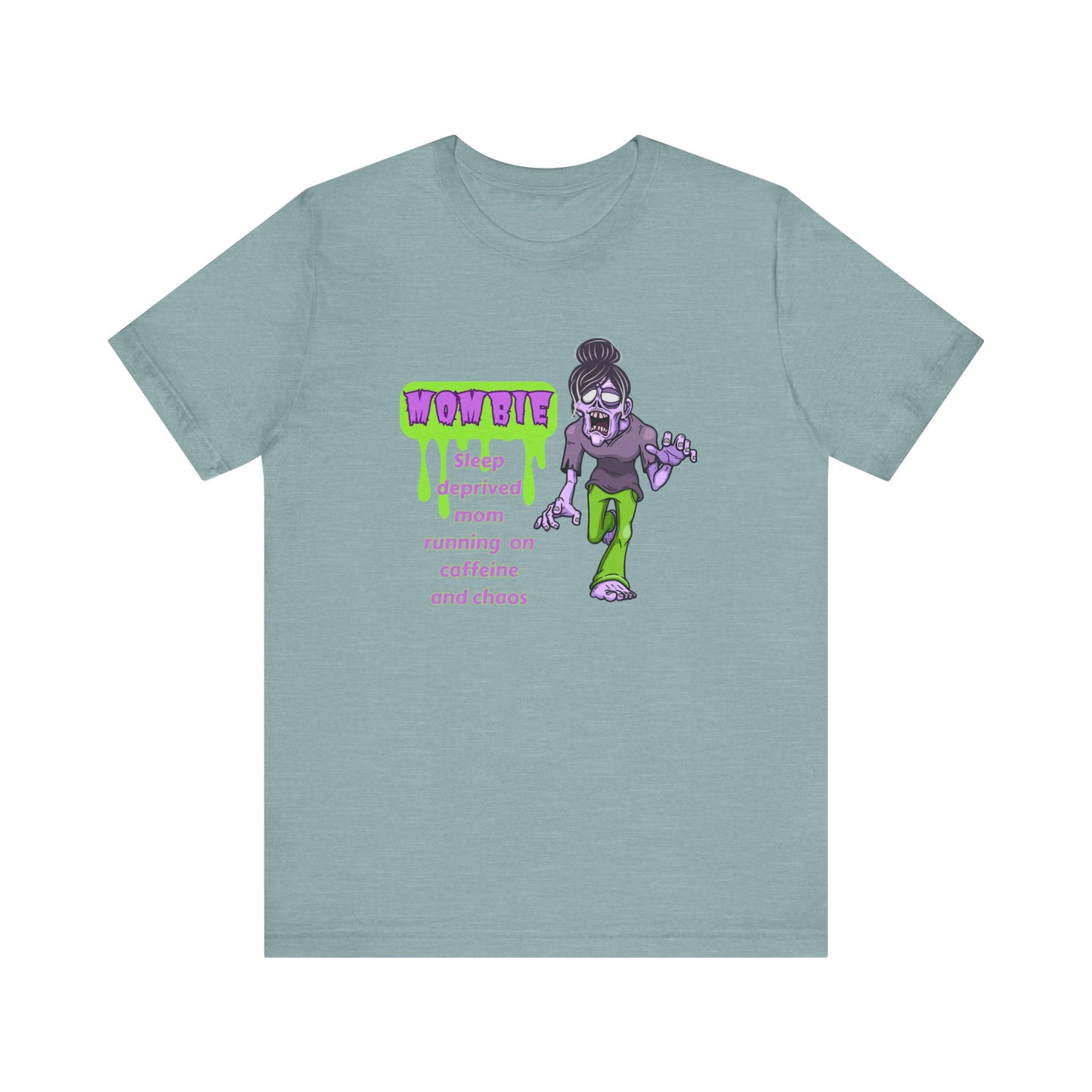 Funny Mombie T-Shirt: Sleep Deprived Mom Running on Caffeine and Chaos, Unisex Tee, Gift for Moms, Parent Humor Shirt