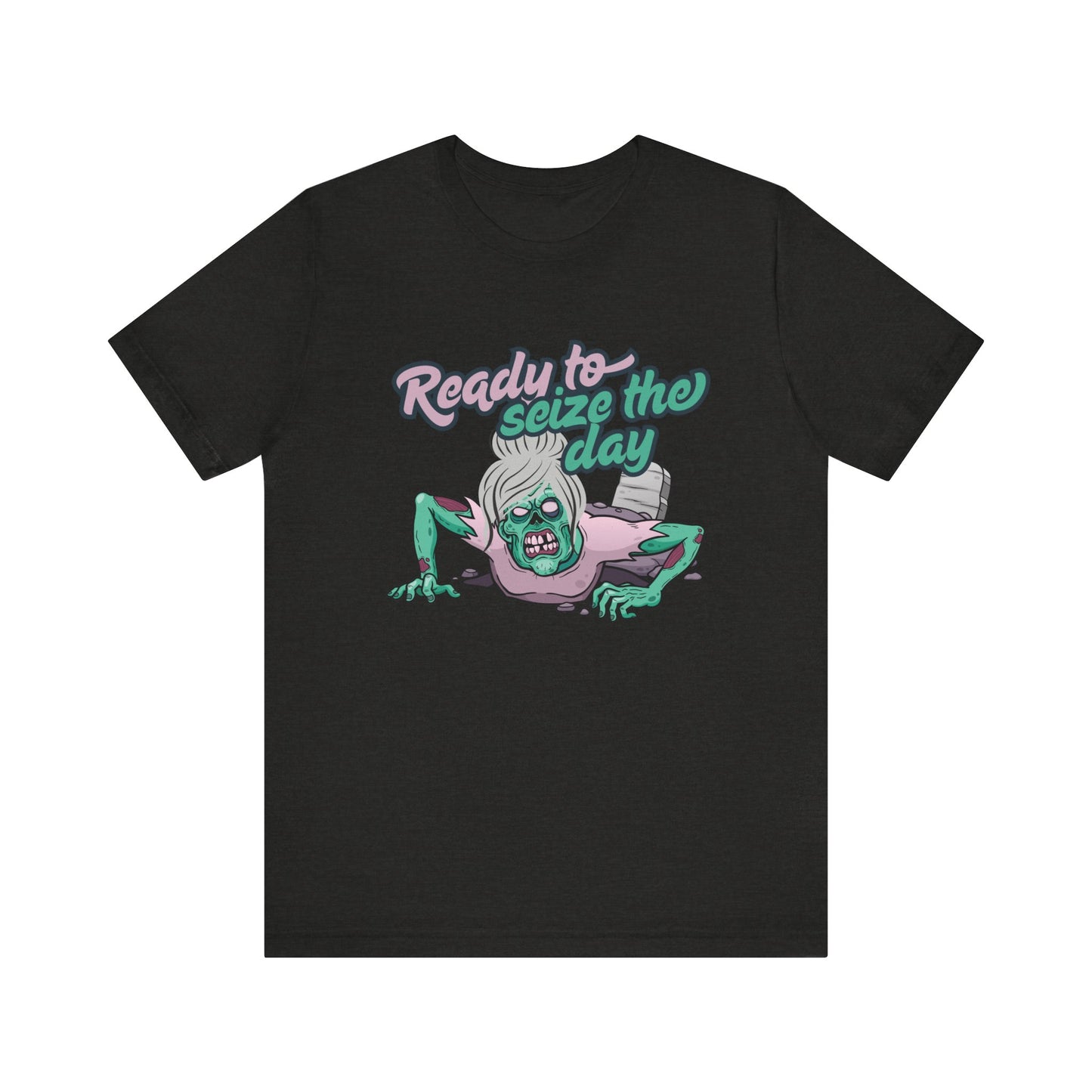 Zombie-Themed Graphic Tee, Ready to Seize the Day T-Shirt, Unisex Horror Costume, Halloween Apparel, Funny Zombie tee