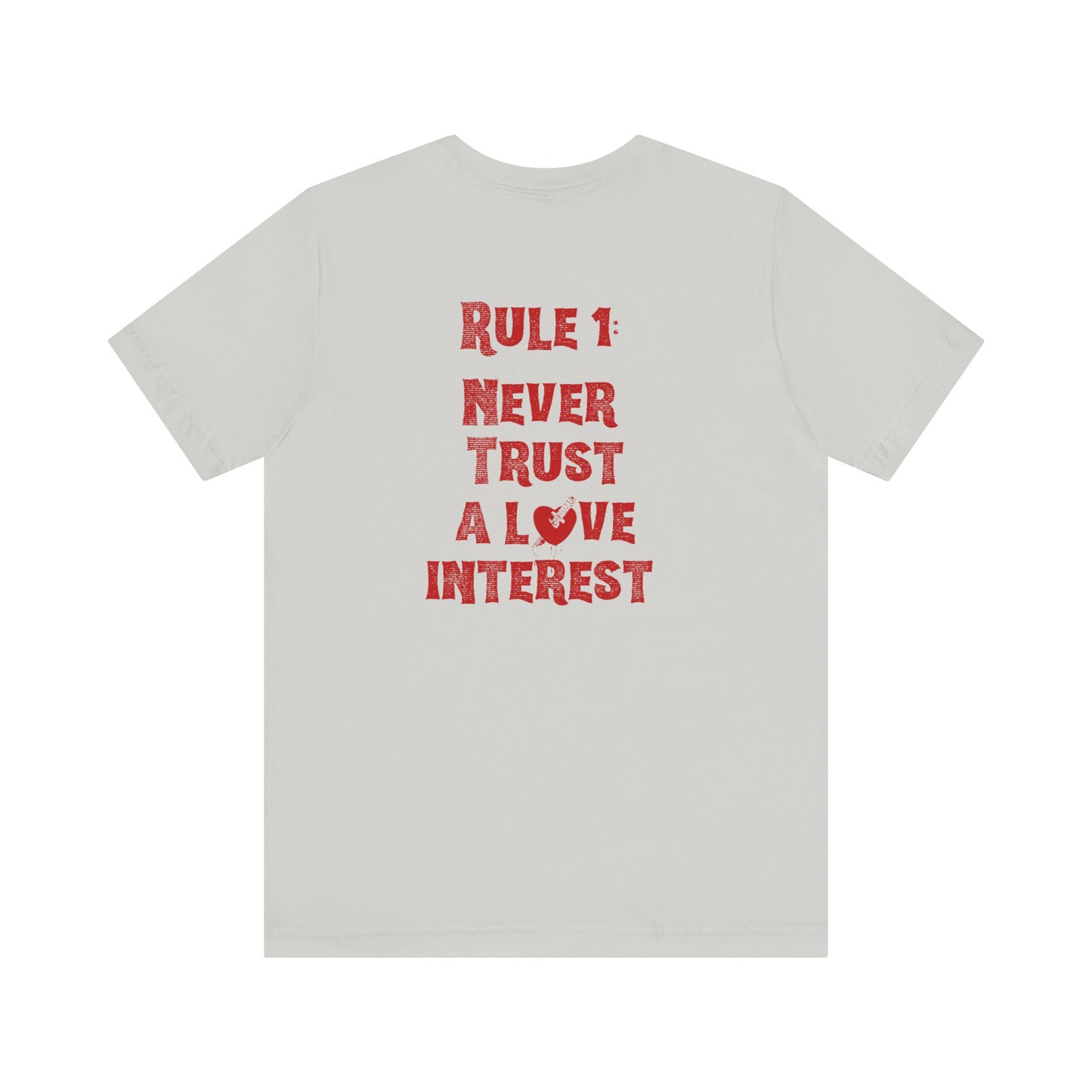Never Trust A Love Interest Tee - Knife in Heart Tee