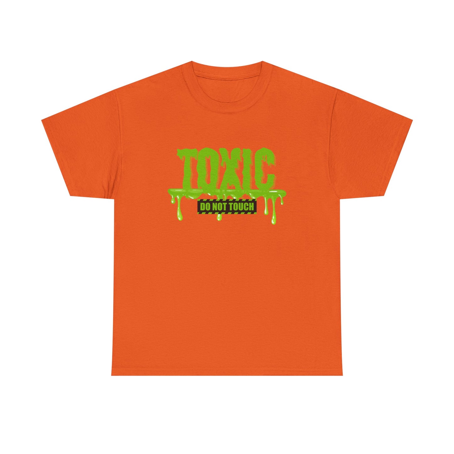 Toxic Statement Tee - Perfect statement tee, because...hands off, no touching