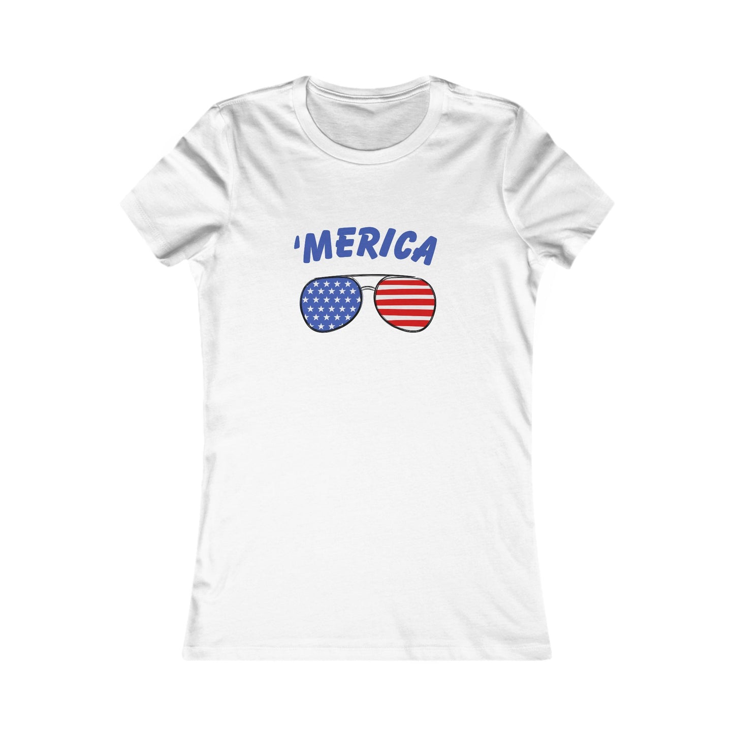 'Merica Women's Favorite Tee | Patriotic Shirt, 4th of July Top, Summer Graphic Tee, Independence Day Gift, Casual Wear