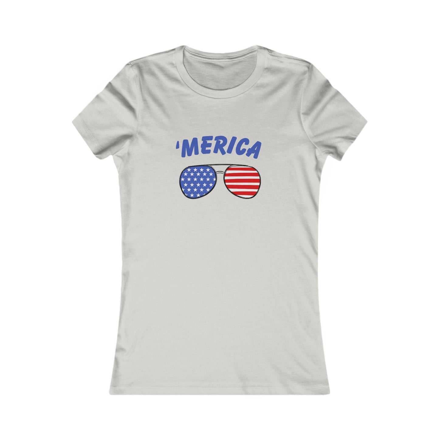 'Merica Women's Favorite Tee | Patriotic Shirt, 4th of July Top, Summer Graphic Tee, Independence Day Gift, Casual Wear