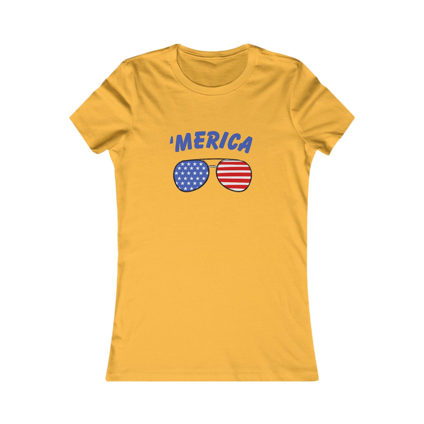 'Merica Women's Favorite Tee | Patriotic Shirt, 4th of July Top, Summer Graphic Tee, Independence Day Gift, Casual Wear