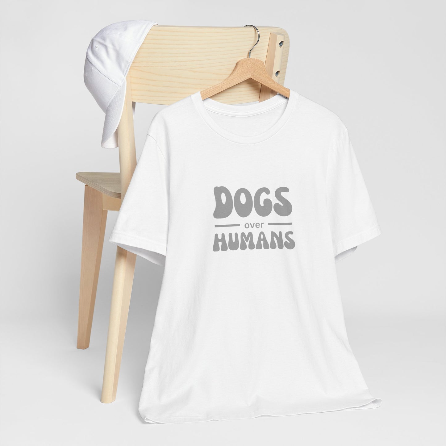 Dogs Over Humans Unisex T-Shirt - Perfect for Dog Lovers, Casual Wear, Gifts, Pet Lovers, Everyday Comfort