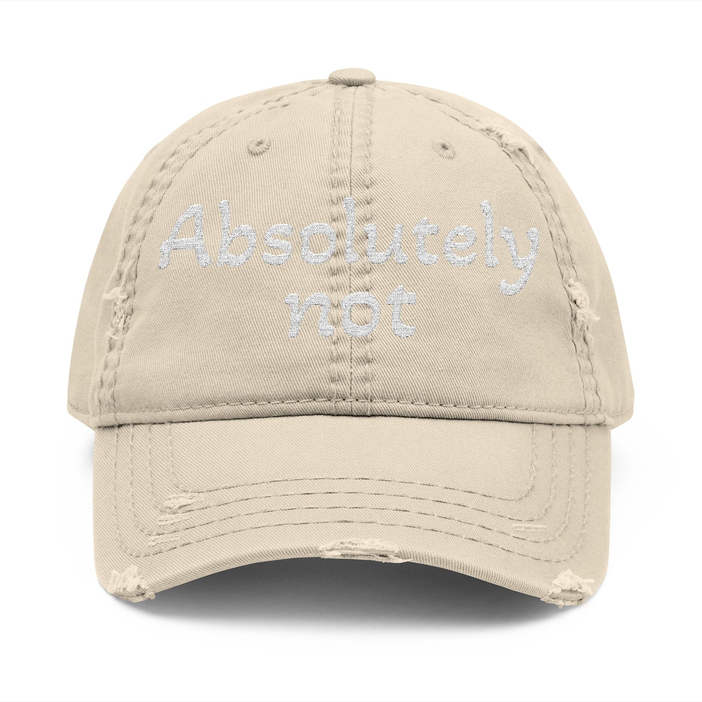 Absolutely Not Embroidered Distressed Hat