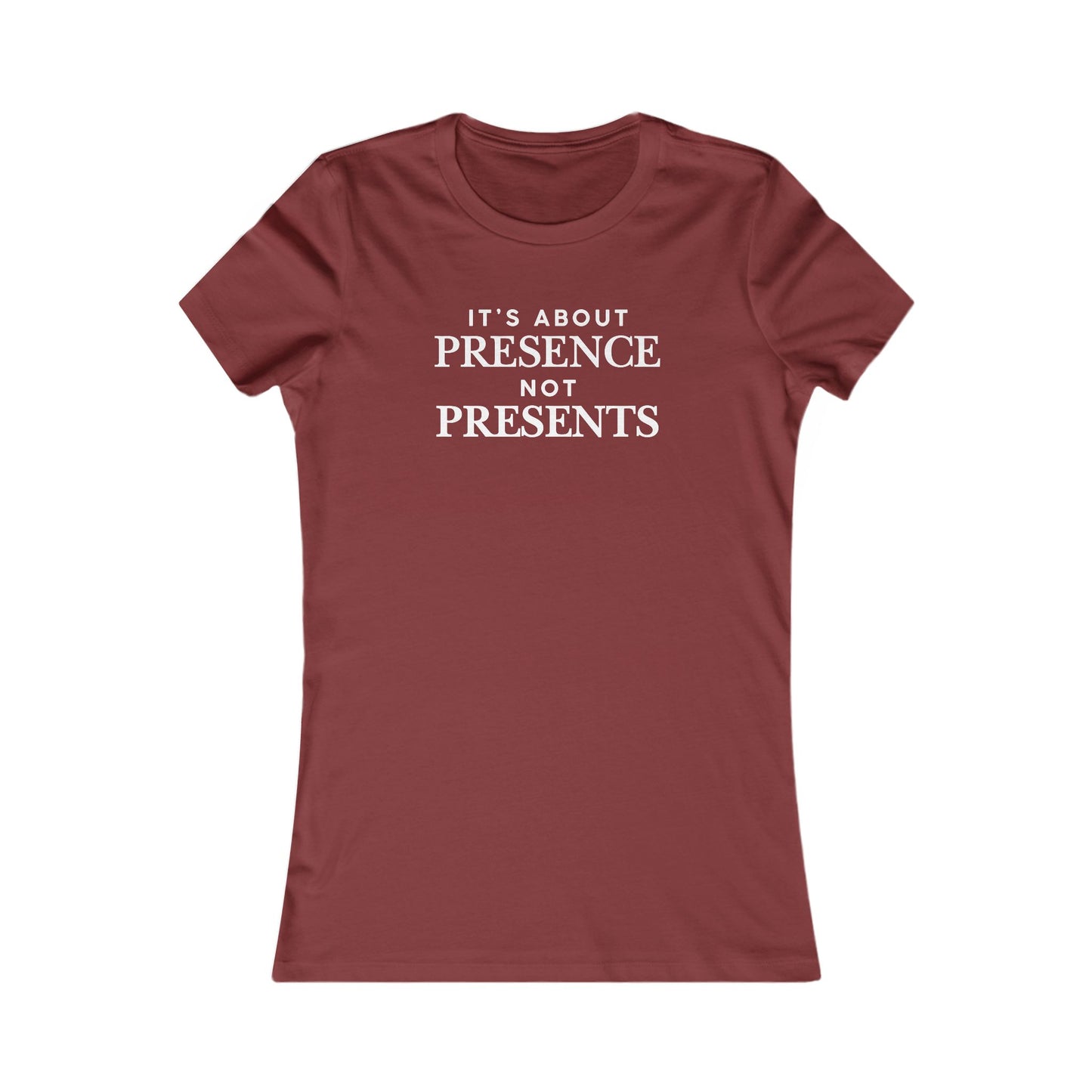 T-Shirt — "It's About Presence Not Presents" Women's Graphic Tee, Minimalist Holiday Family Shirt