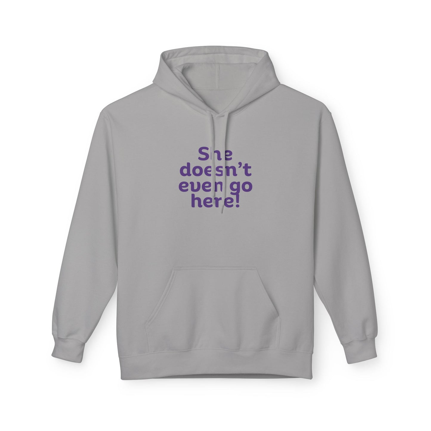 "She Doesn't Even Go Here!" - Perfect for Casual Wear, Perfect for October