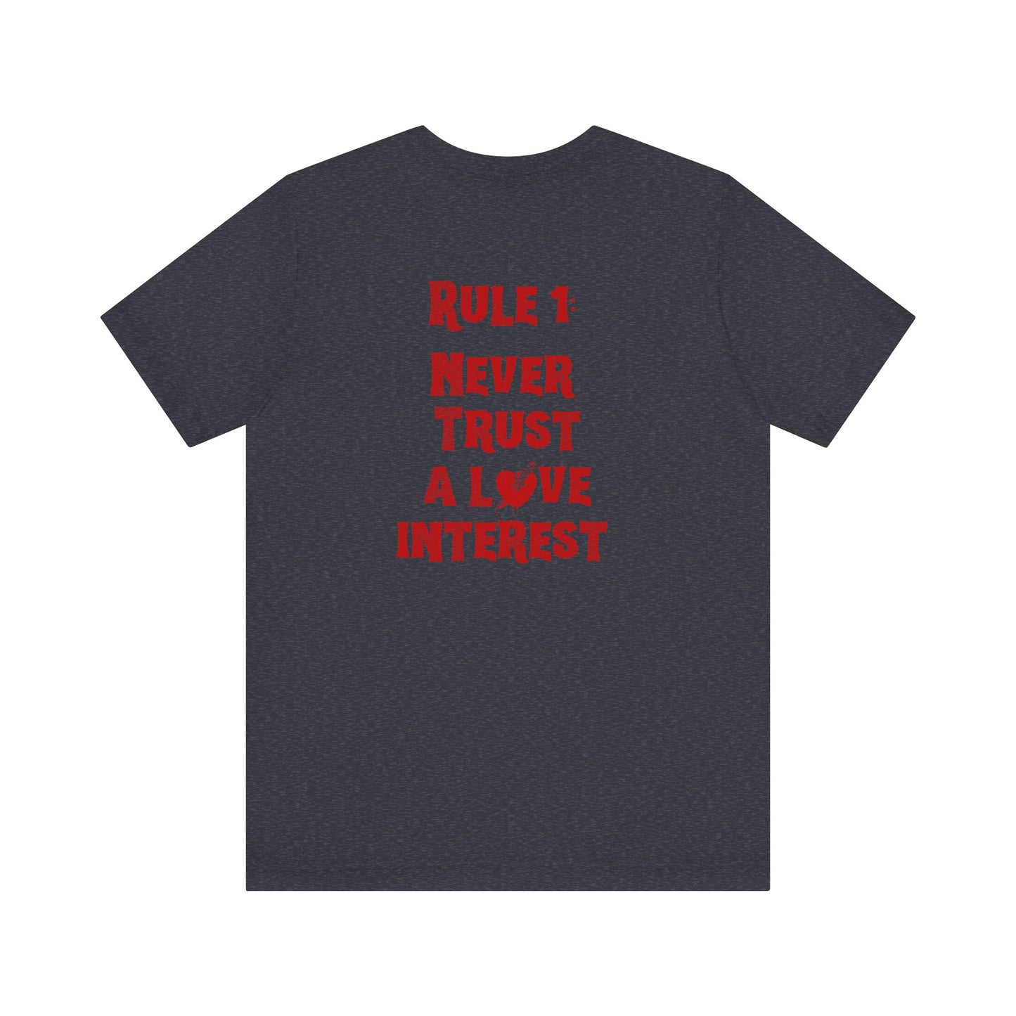 Never Trust A Love Interest Tee - Knife in Heart Tee