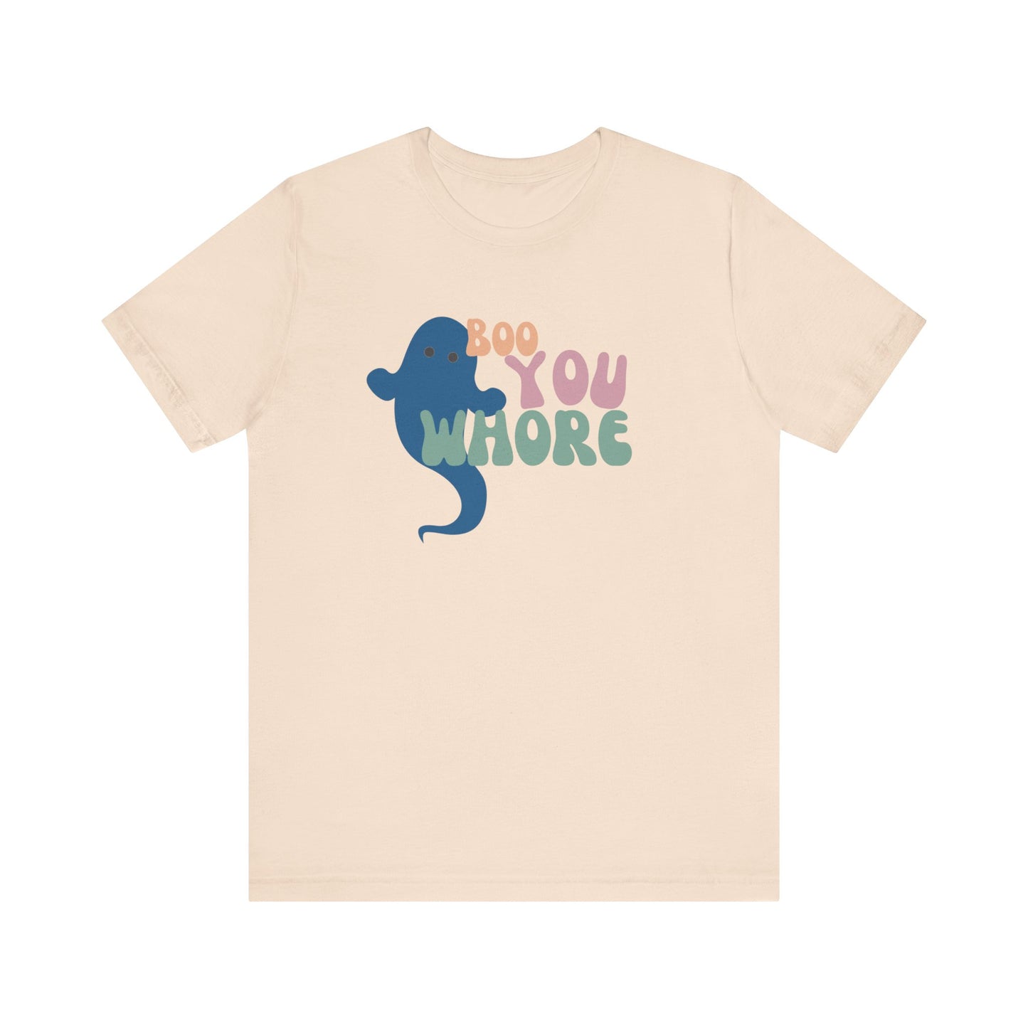 Boo You W**** Tee - It's not mean it's snarky