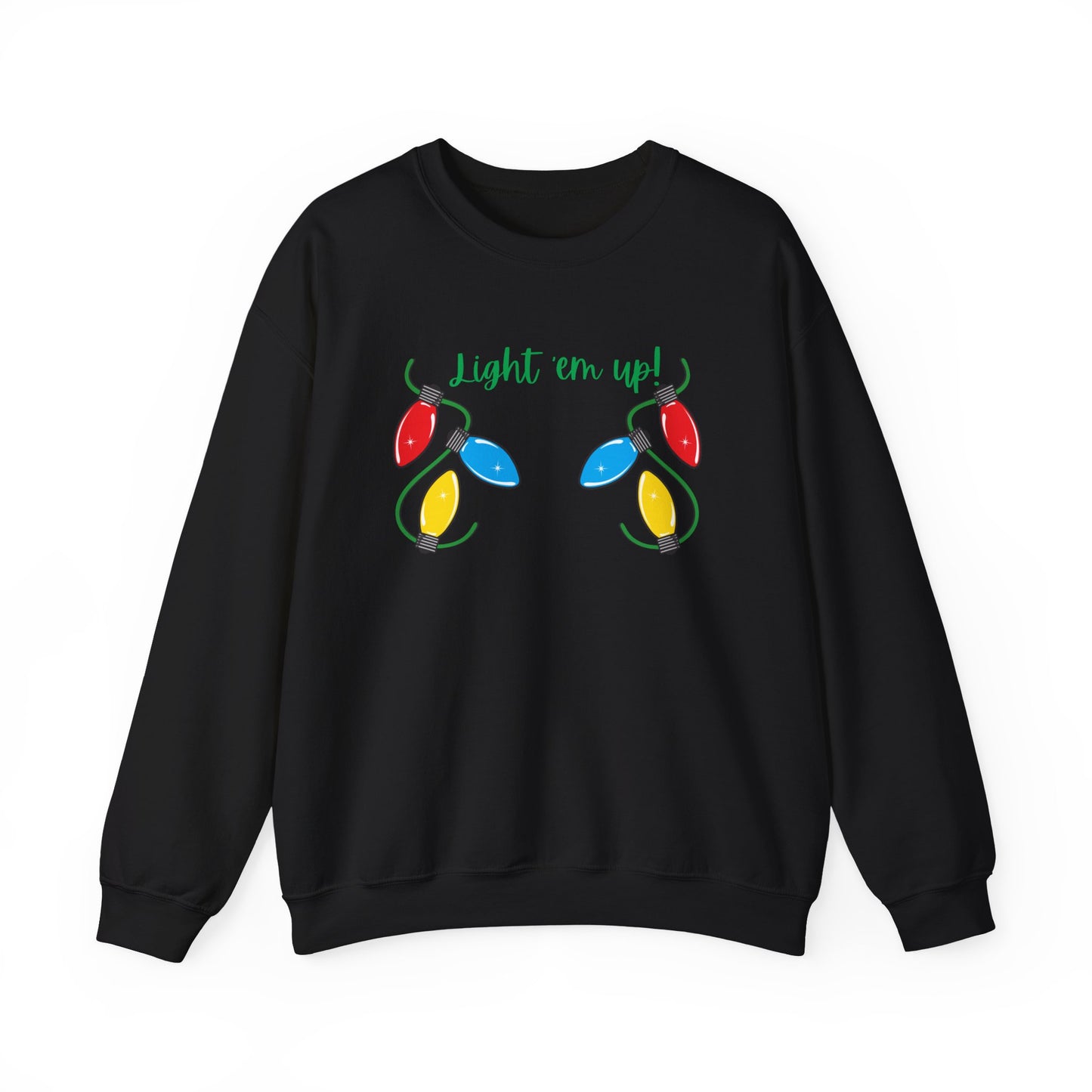 Light It Up - Holiday Sweatshirt, Christmas Apparel, Cozy Crewneck, Gift for Him/Her, Fun Holiday Outfit