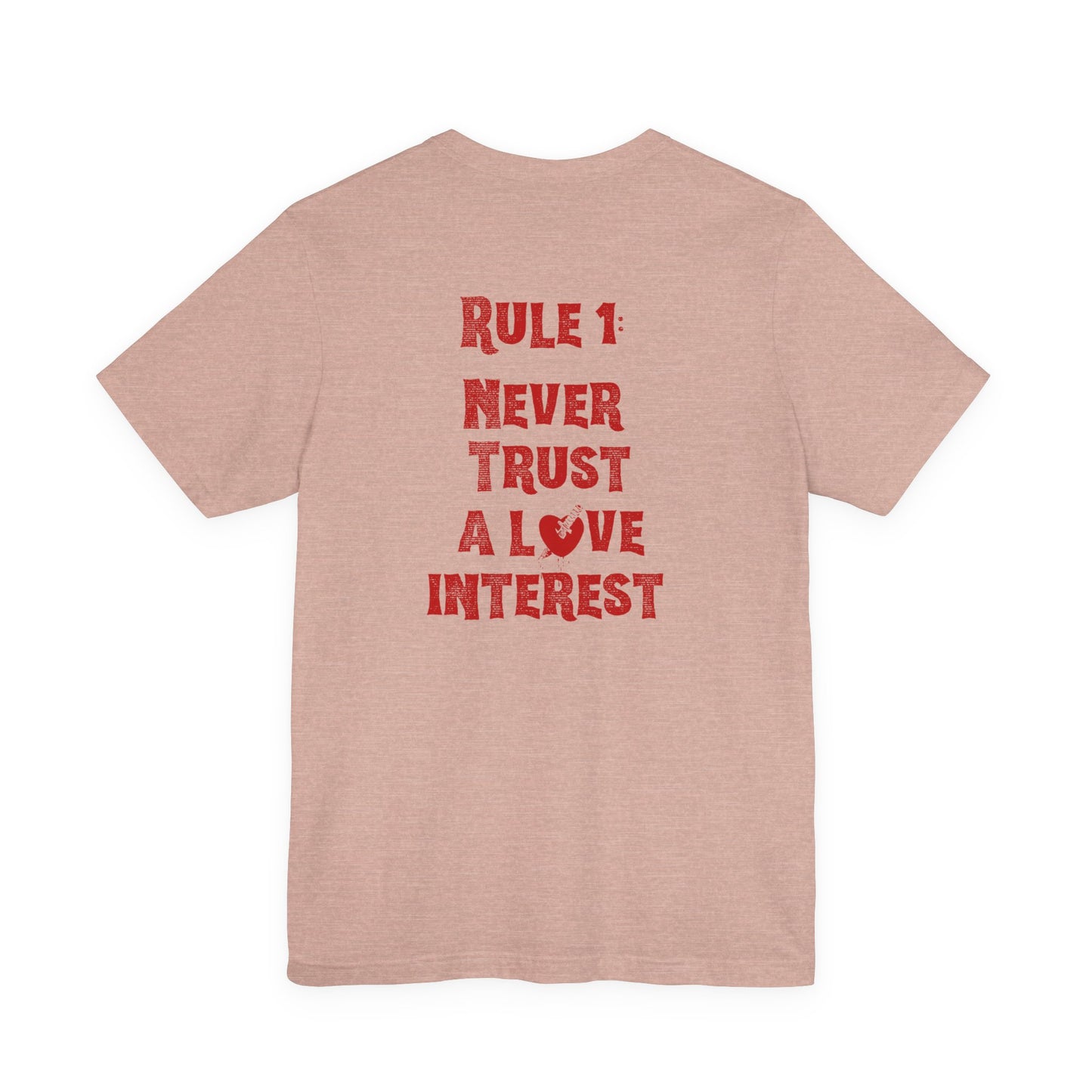 Never Trust A Love Interest Tee - Knife in Heart Tee