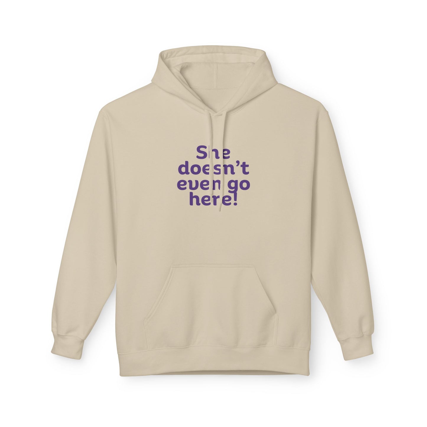 "She Doesn't Even Go Here!" - Perfect for Casual Wear, Perfect for October
