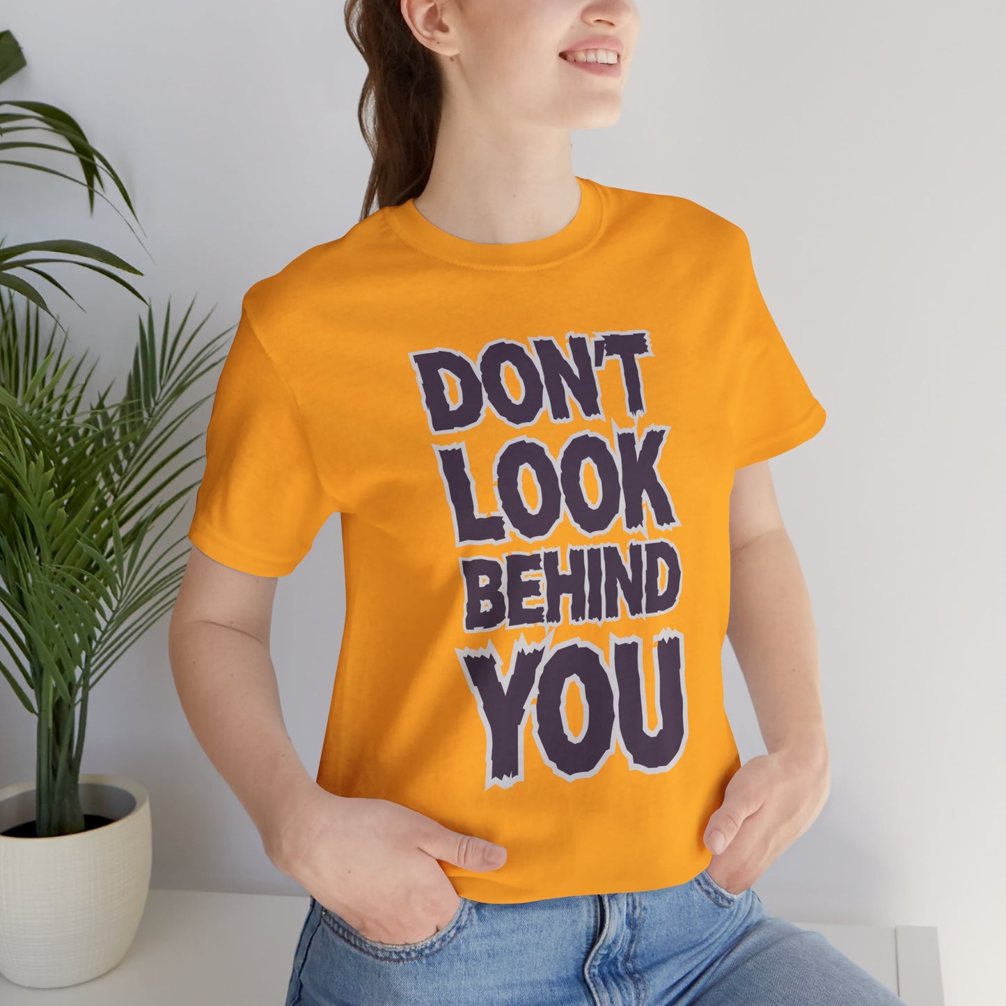 Don't Look Behind You Tee