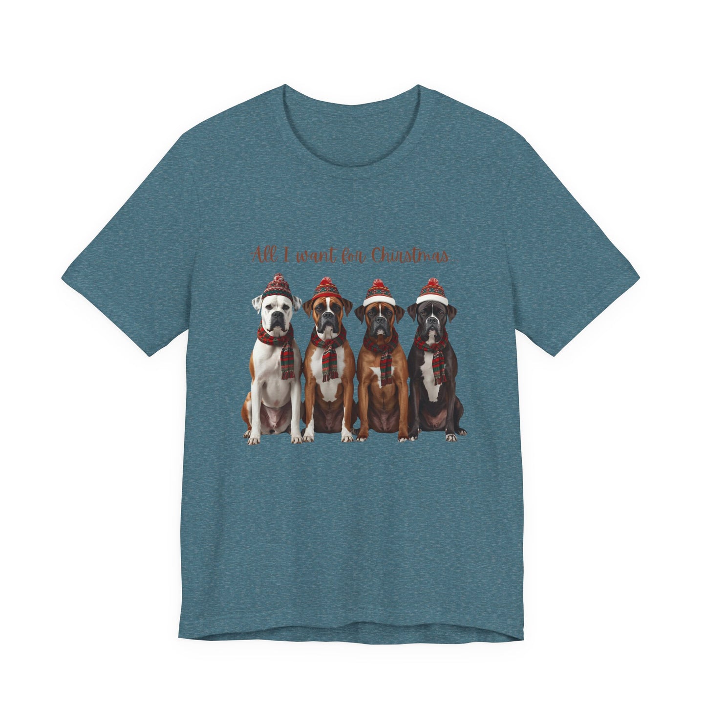 Christmas Dogs T-Shirt — "All I Want for Christmas" Holiday Boxer Dog Tee Shirt