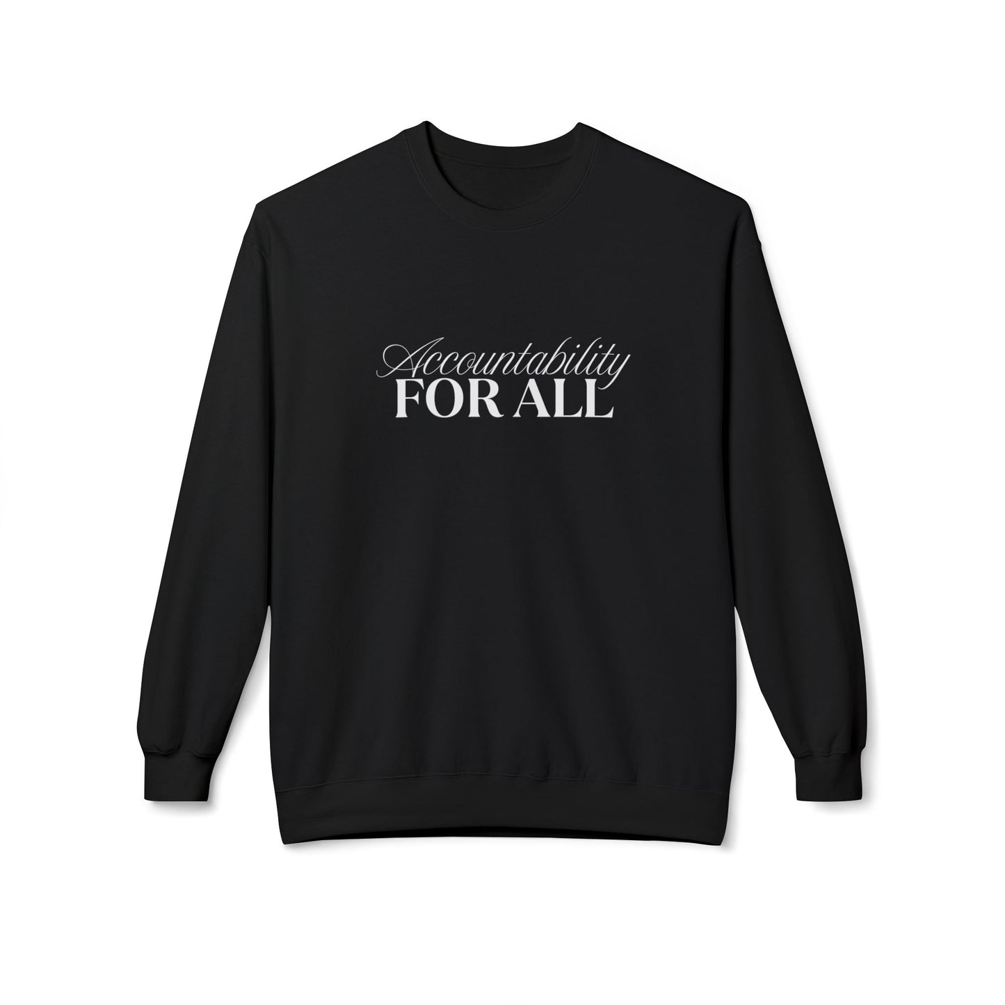 Accountability For All Crewneck Sweatshirt — Inclusive Message Crew Sweatshirt
