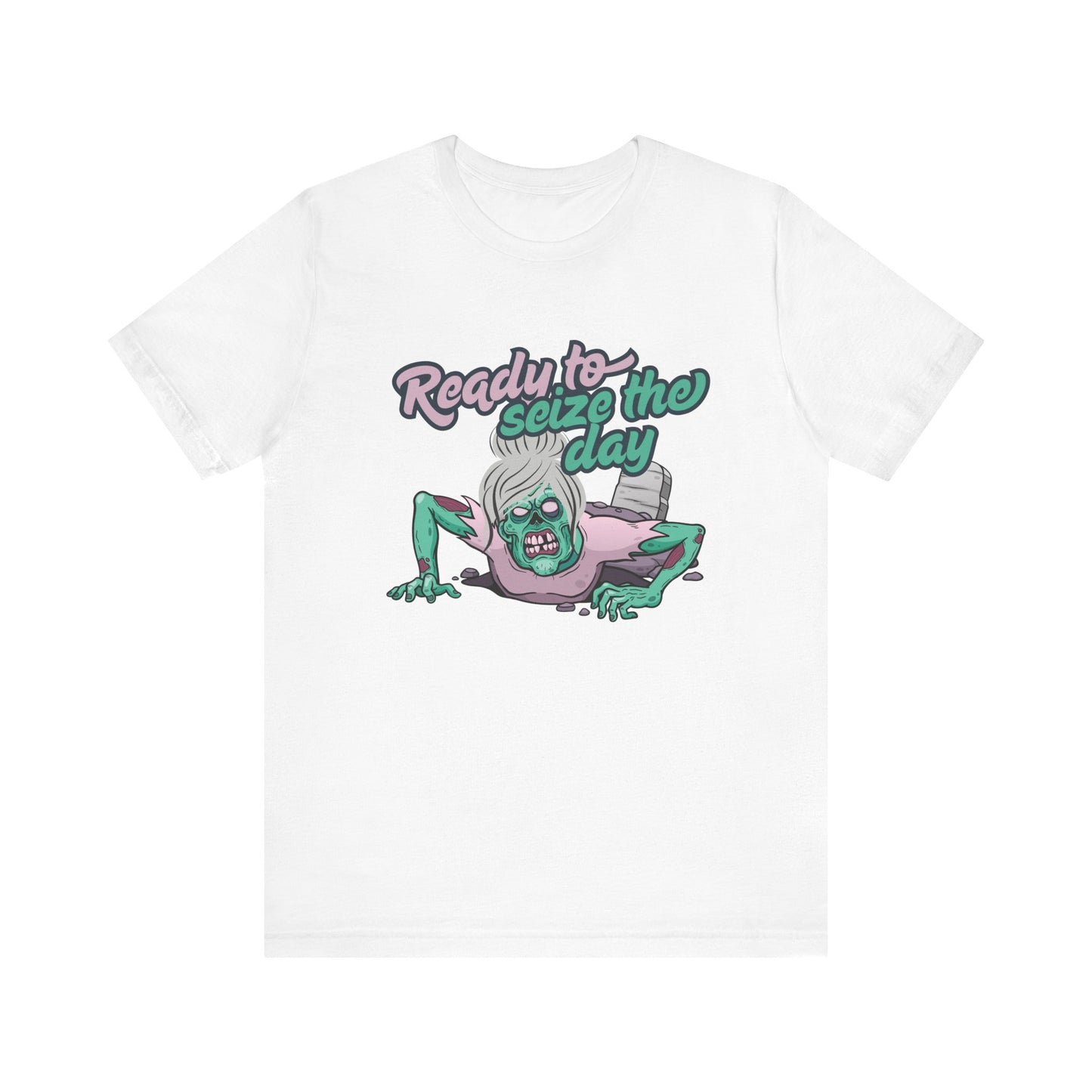 Zombie-Themed Graphic Tee, Ready to Seize the Day T-Shirt, Unisex Horror Costume, Halloween Apparel, Funny Zombie tee
