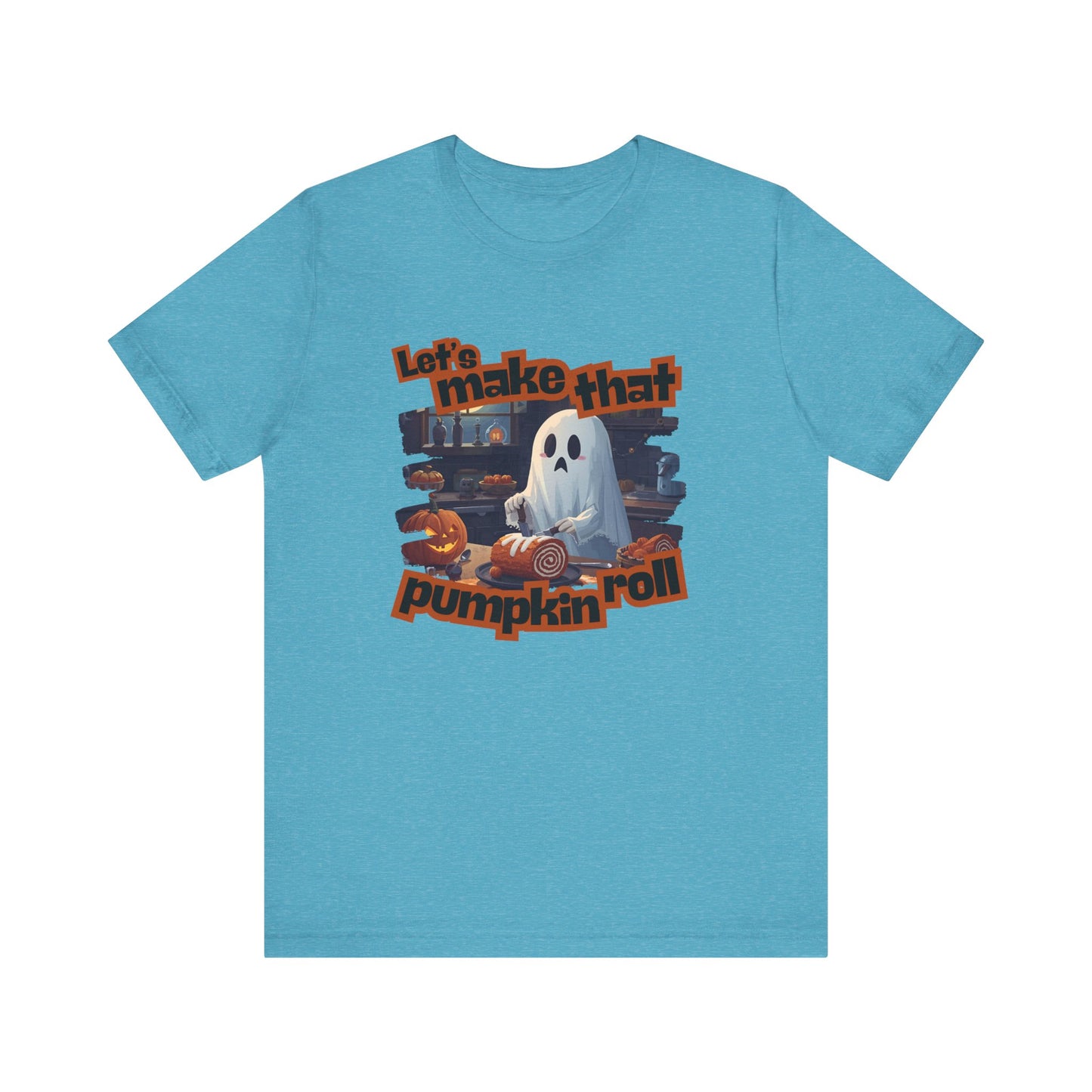 Let's Make that Pumpkin Roll Halloween Ghost T-Shirt - Perfect for Fall Celebrations, Pumpkin Carving Events, Halloween Parties, and Casual Wear