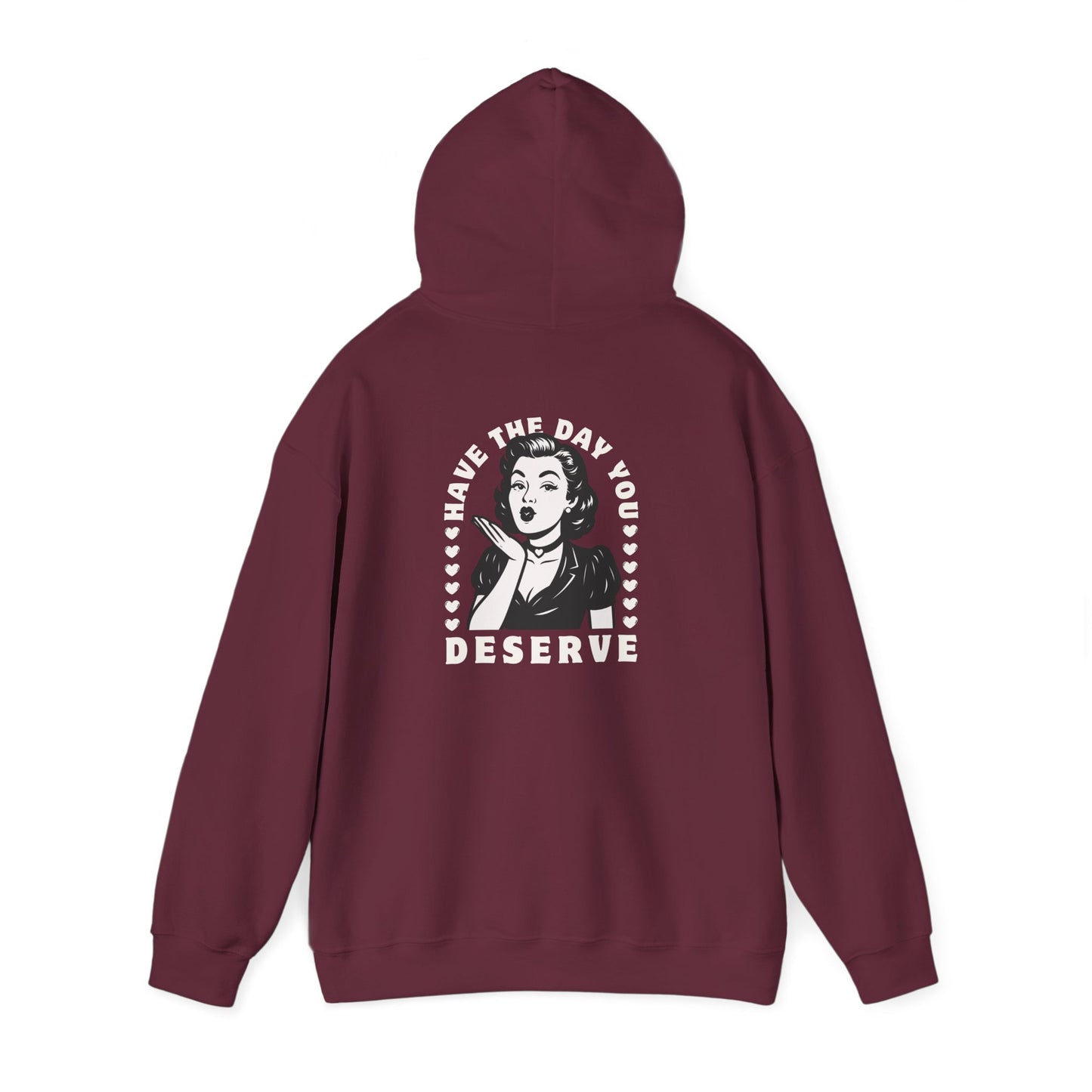 Have the Day you Deserve, Vintage Pin-Up Hoodie — Retro Woman Blowing Kiss Graphic Pullover