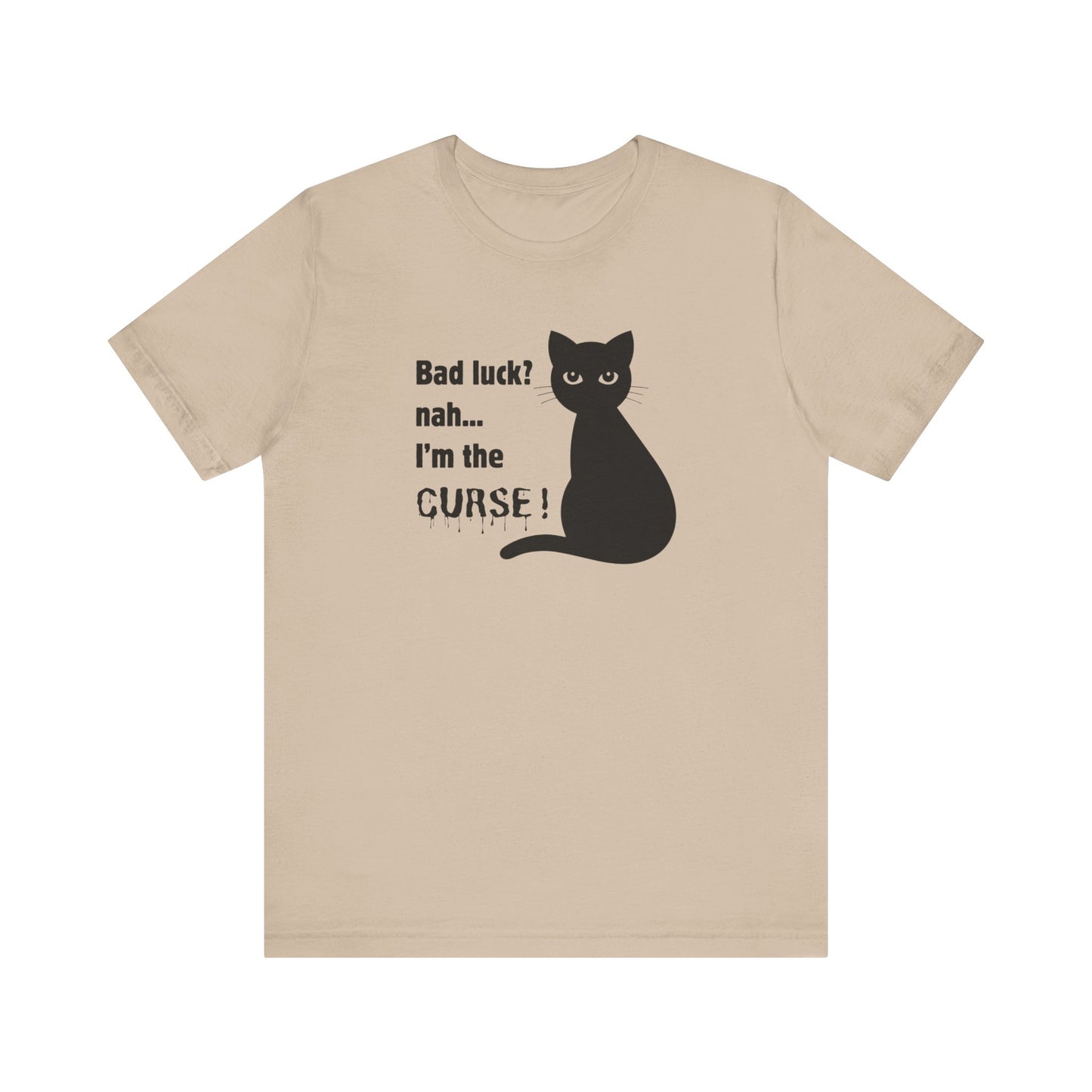 Black Cat Curse Tee: Funny T-Shirt, Cat Lovers Gift, Spooky Halloween Apparel, Unique Animal Shirt, Cozy Everyday Wear