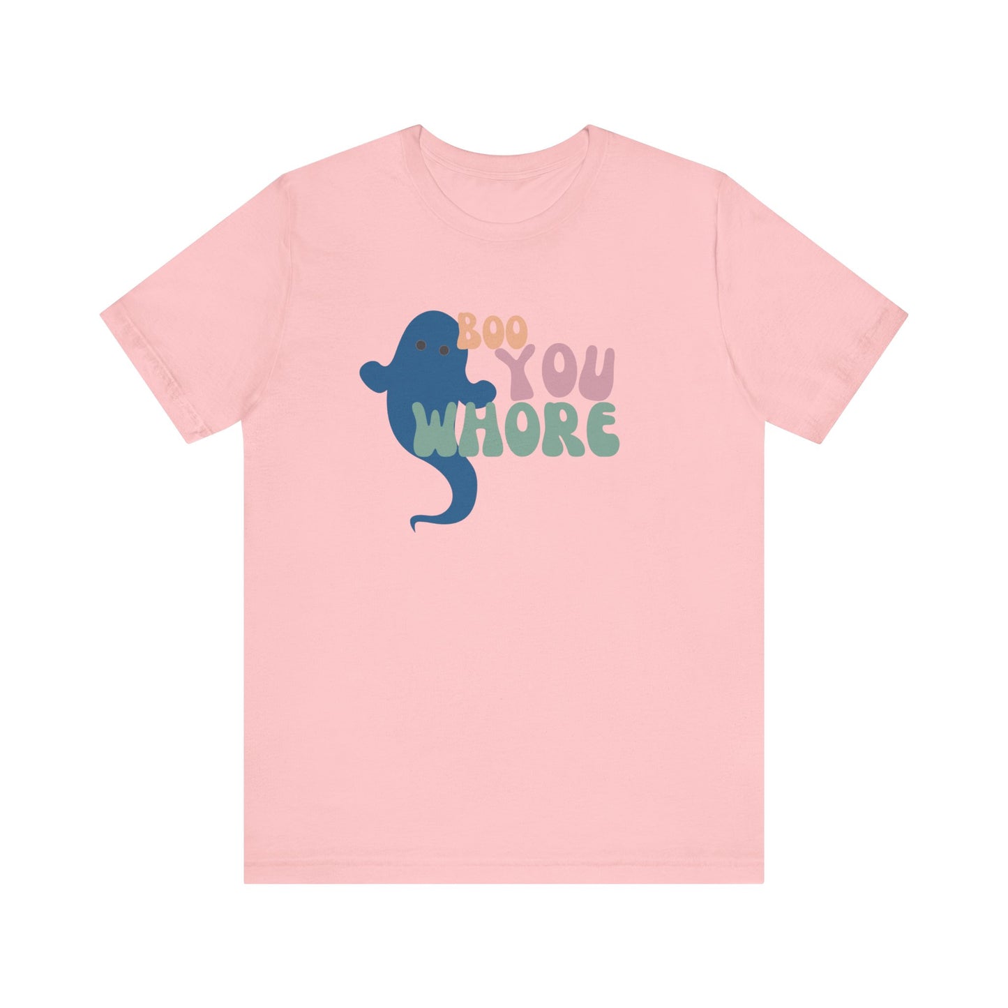 Boo You W**** Tee - It's not mean it's snarky