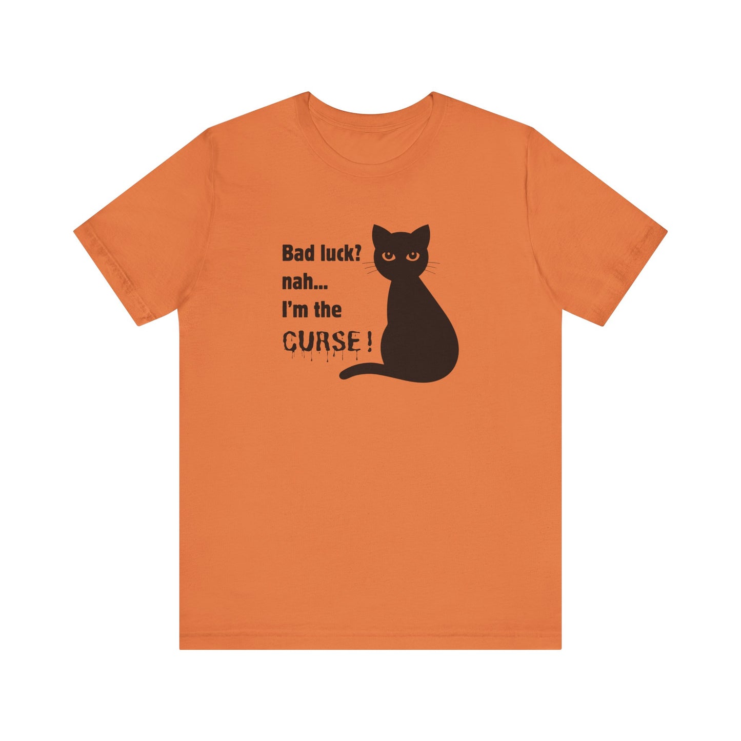 Black Cat Curse Tee: Funny T-Shirt, Cat Lovers Gift, Spooky Halloween Apparel, Unique Animal Shirt, Cozy Everyday Wear