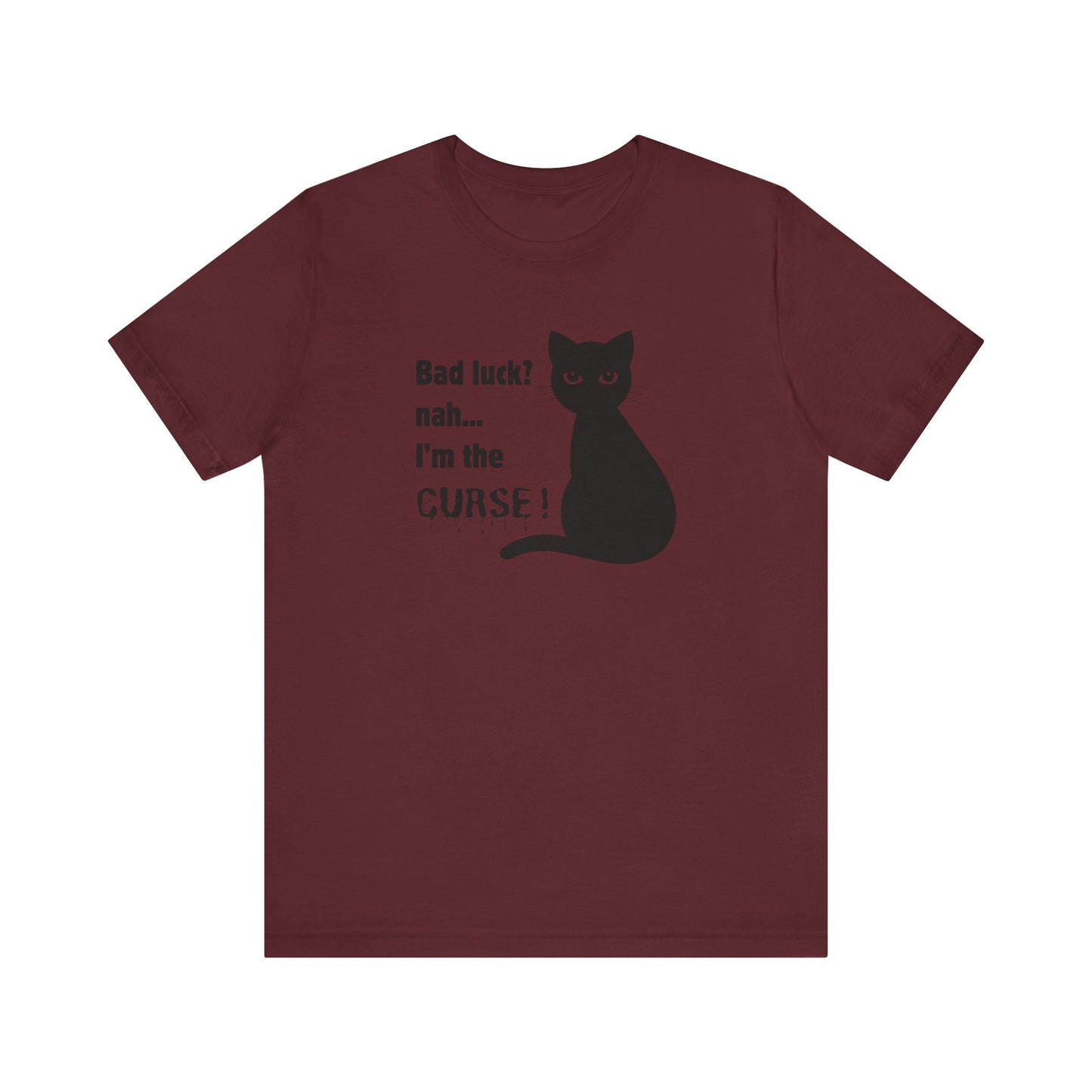 Black Cat Curse Tee: Funny T-Shirt, Cat Lovers Gift, Spooky Halloween Apparel, Unique Animal Shirt, Cozy Everyday Wear