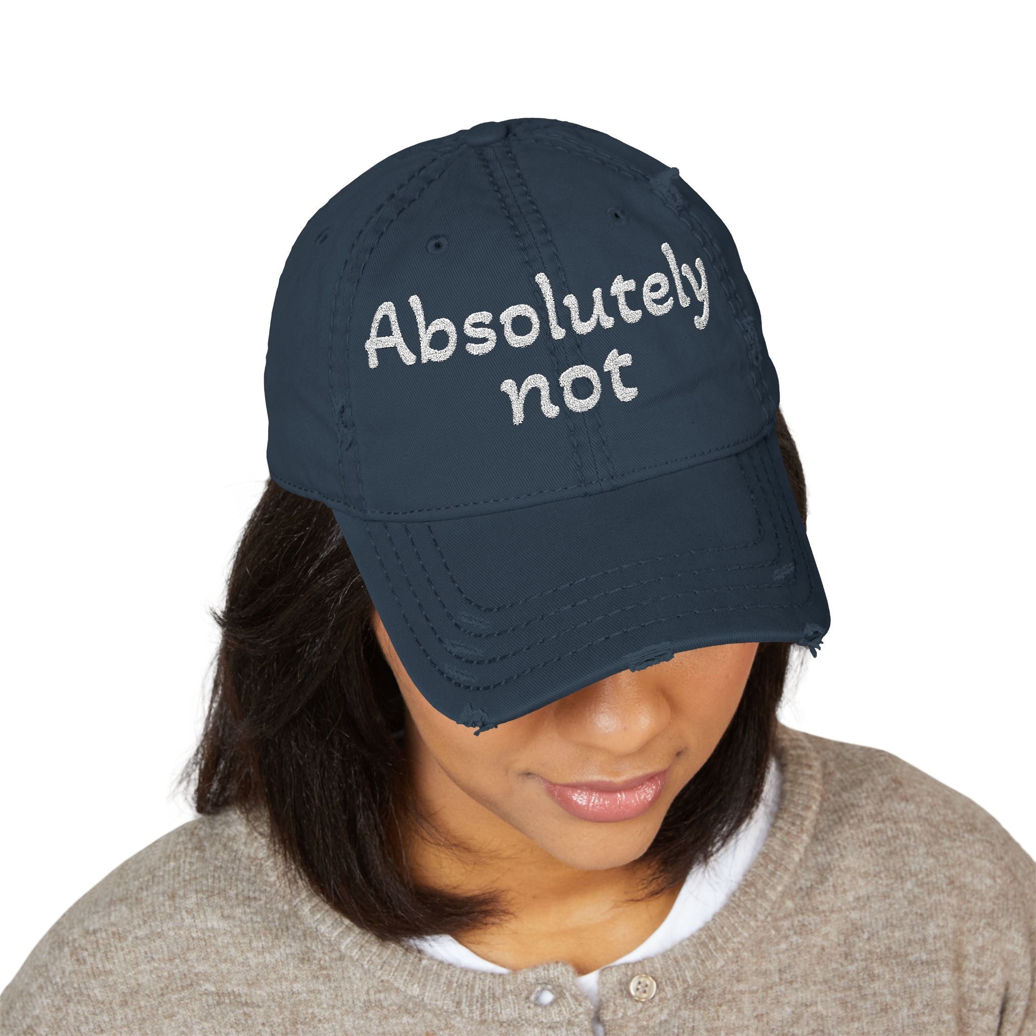 Absolutely Not Embroidered Distressed Hat