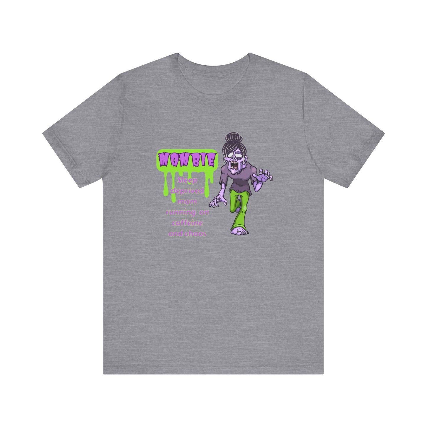 Funny Mombie T-Shirt: Sleep Deprived Mom Running on Caffeine and Chaos, Unisex Tee, Gift for Moms, Parent Humor Shirt