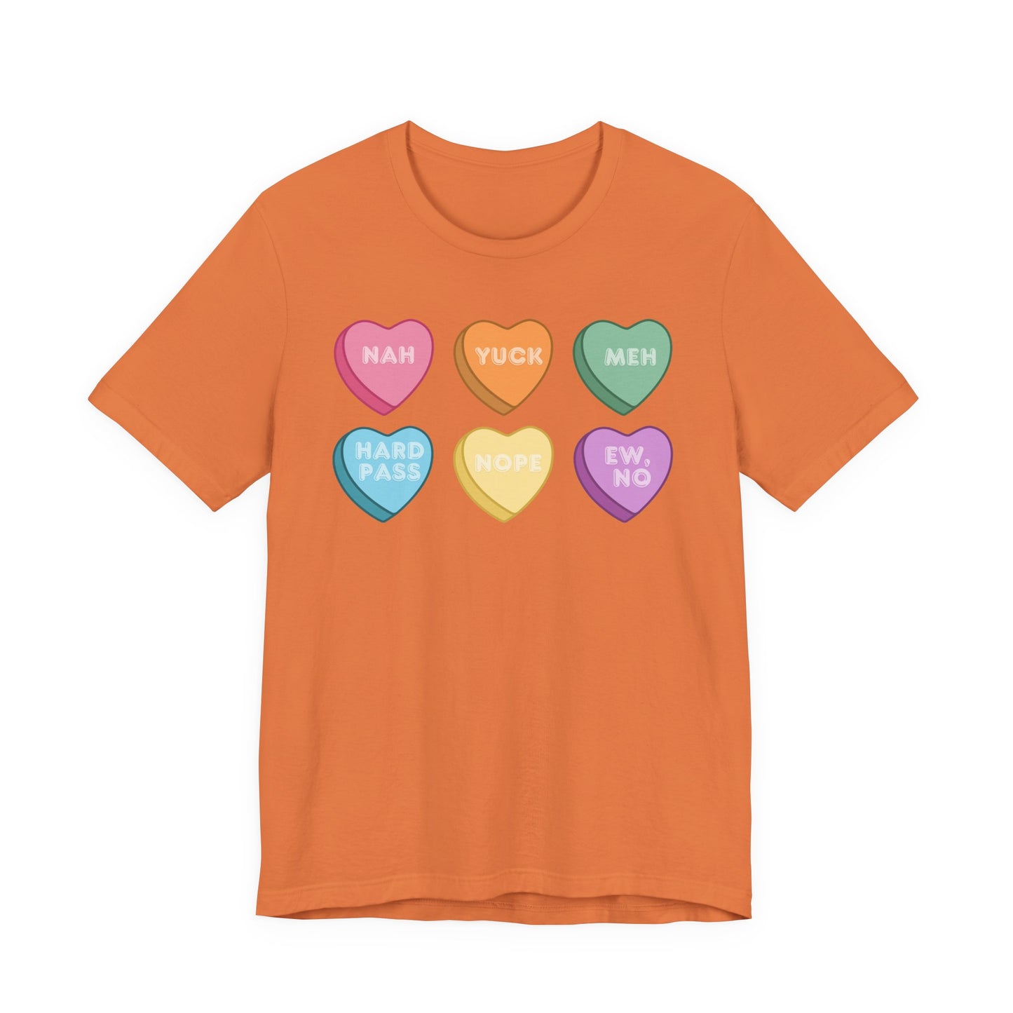 Conversation Heart Rejection Tee — 'Nah, Yuck, Meh' Graphic T-Shirt