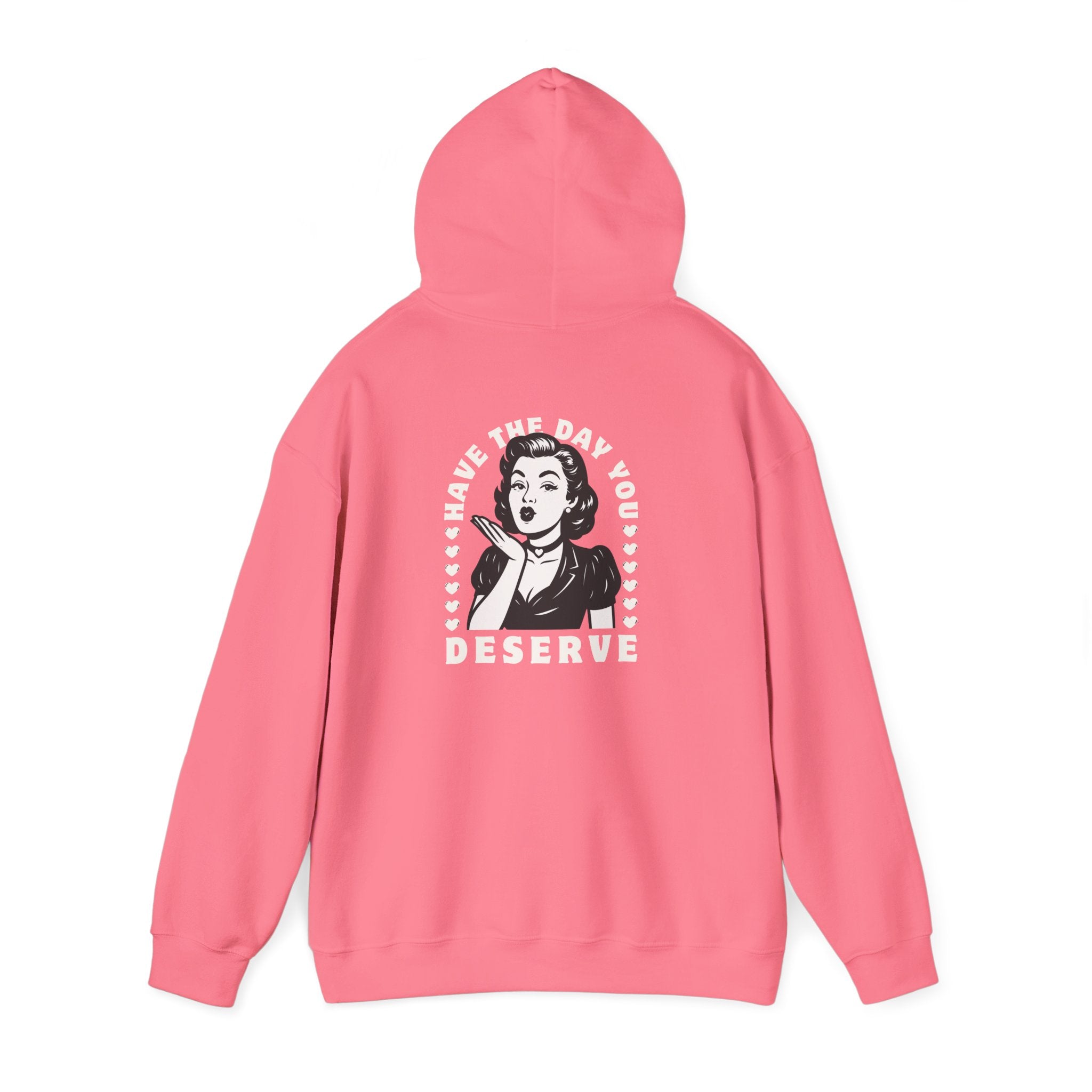 Have the Day you Deserve, Vintage Pin-Up Hoodie — Retro Woman Blowing Kiss Graphic Pullover