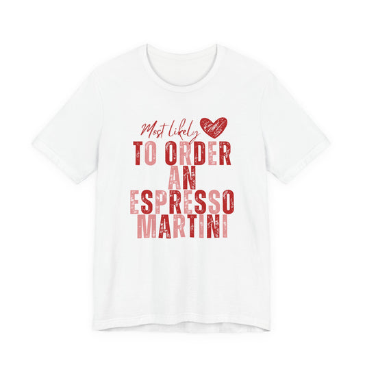 Espresso Martini Tee — Galentine's Night Out Shirt