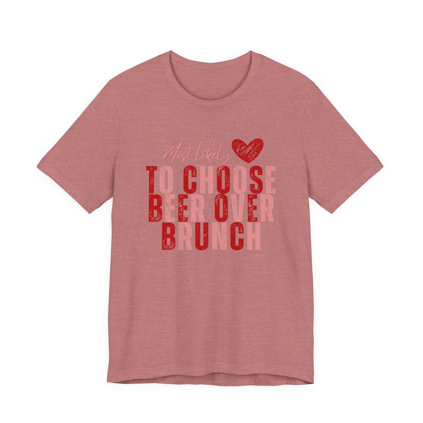 Galentine’s Brunch Tee — 'Most Likely to Get the Beer'