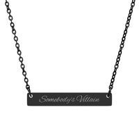 Somebody's Villain Pendant Bar Necklace