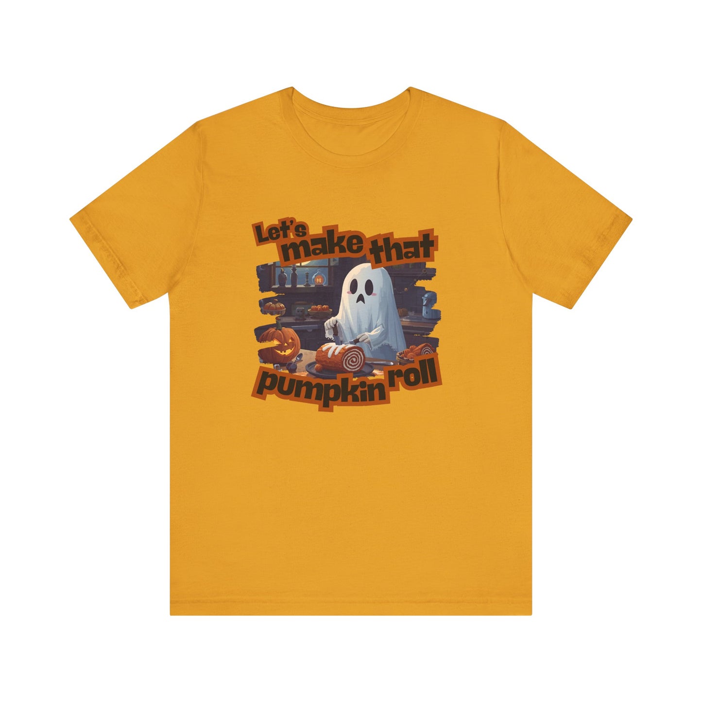 Let's Make that Pumpkin Roll Halloween Ghost T-Shirt - Perfect for Fall Celebrations, Pumpkin Carving Events, Halloween Parties, and Casual Wear