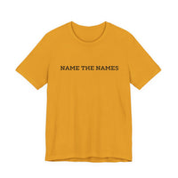 Name the Names - Unisex Jersey Short Sleeve Tee