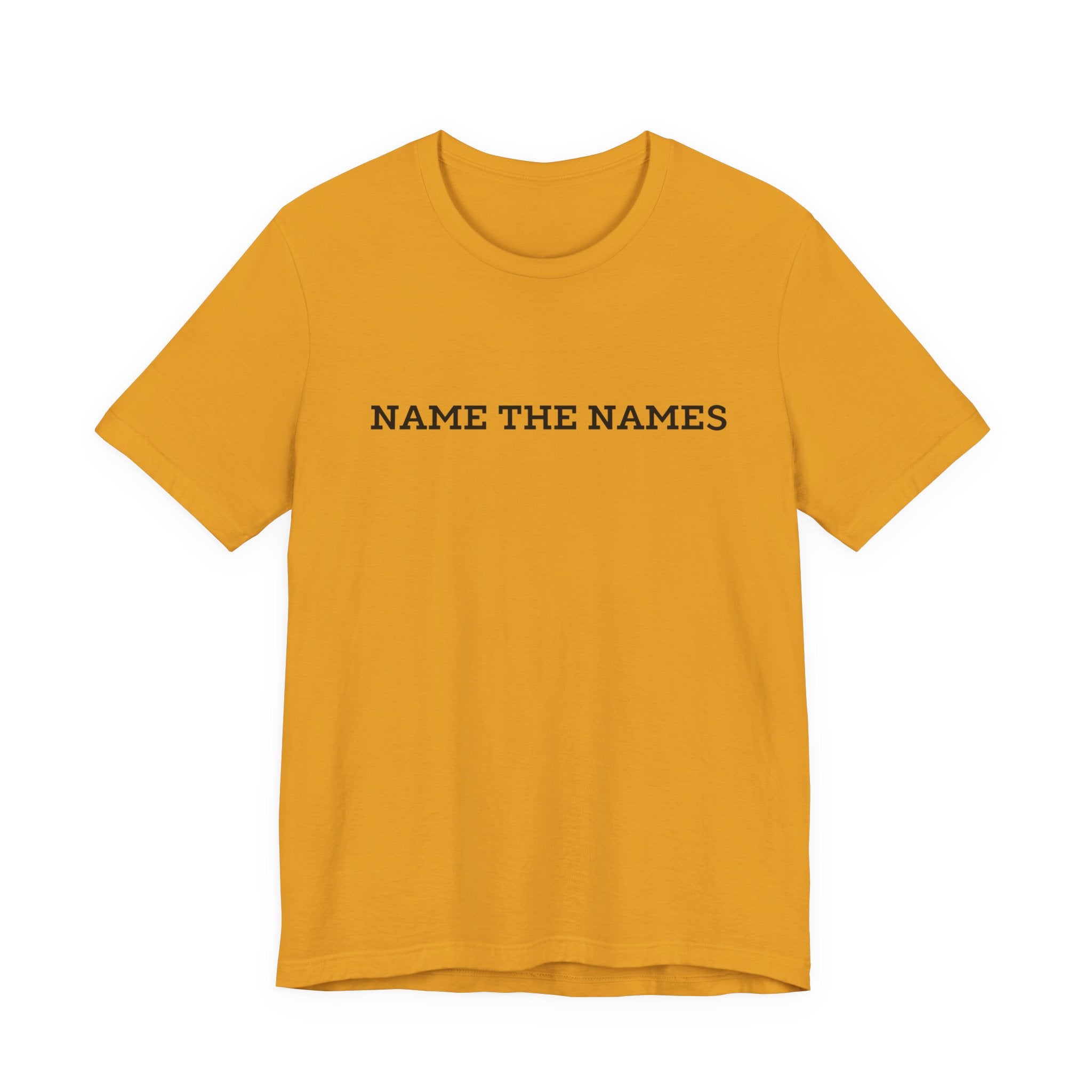 Name the Names - Unisex Jersey Short Sleeve Tee