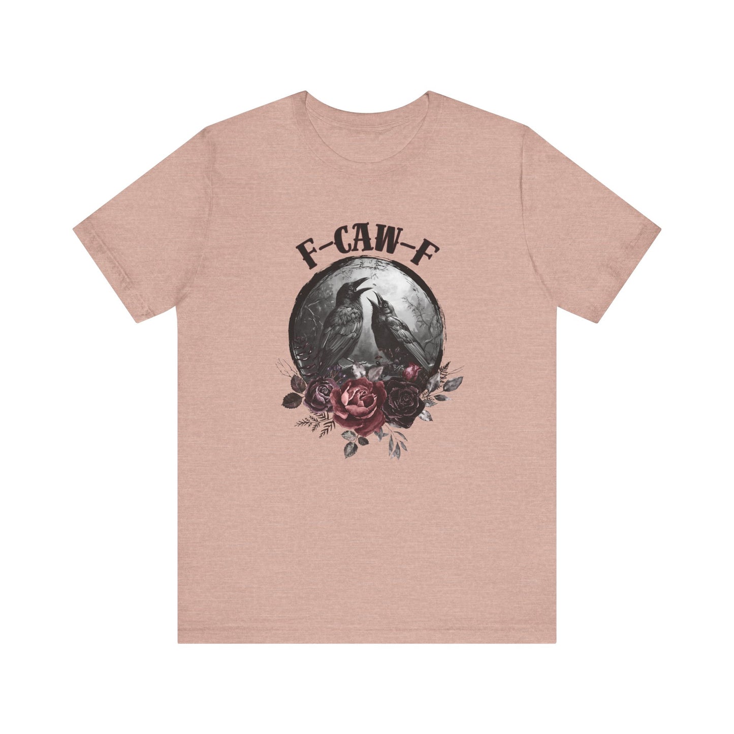 F-Caw-F Crow and Rose Tee, Viral Graphic Tee, Bird Enthusiast Shirt, Gothic Aesthetic Tee