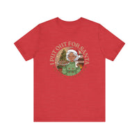 Christmas Humor Tee - 'I Put Out for Santa' Short Sleeve Unisex Shirt V4