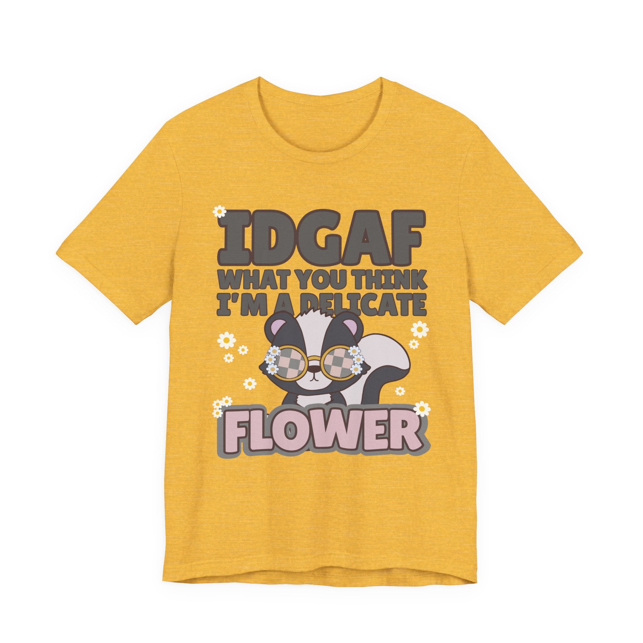 IDGAF Delicate Flower Skunk Tee — Cute Sarcastic Graphic T-Shirt