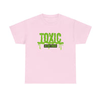 Toxic Statement Tee - Perfect statement tee, because...hands off, no touching