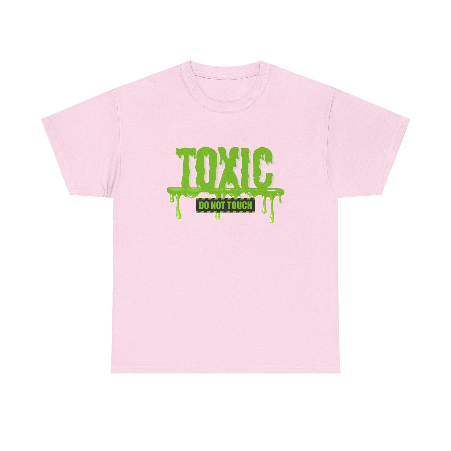 Toxic Statement Tee - Perfect statement tee, because...hands off, no touching