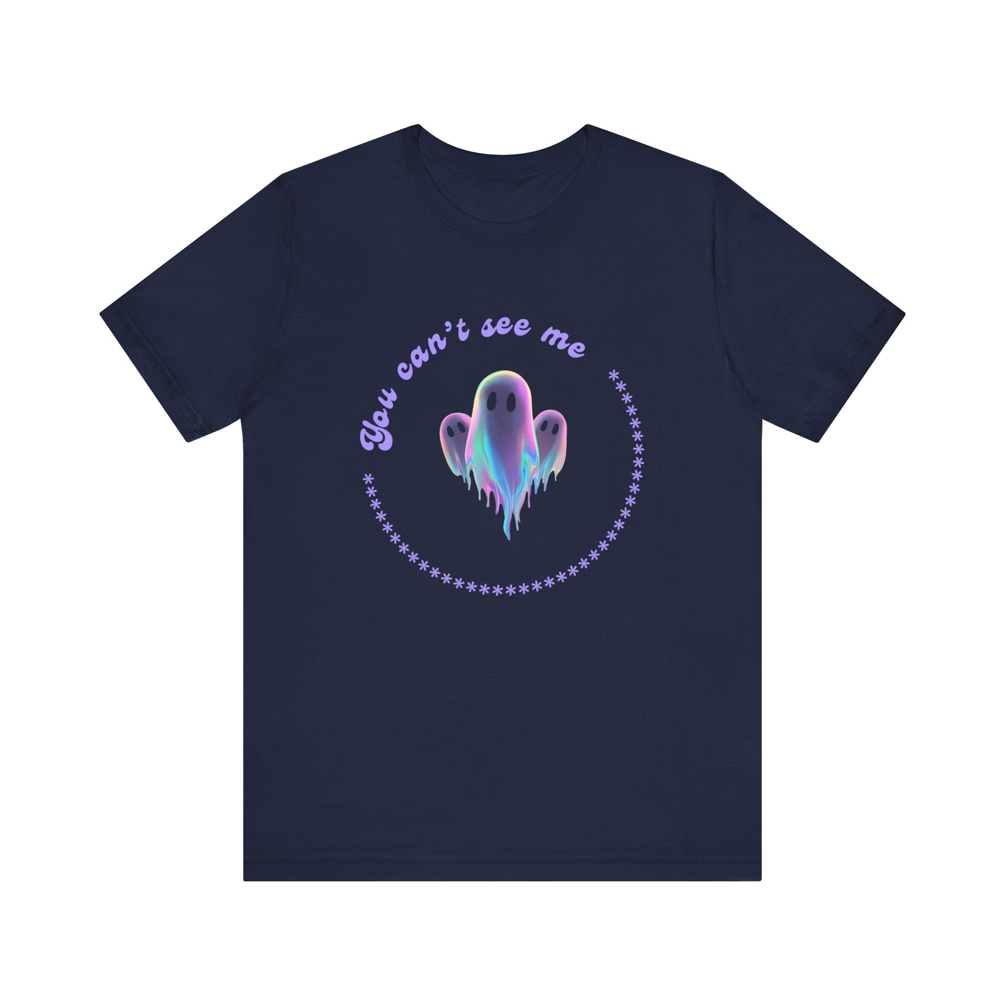 Ghost-Themed Tee - "You Can't See Me" - Fun Halloween Shirt, Casual Wear, Gift for Ghost Lovers, Everyday Comfort